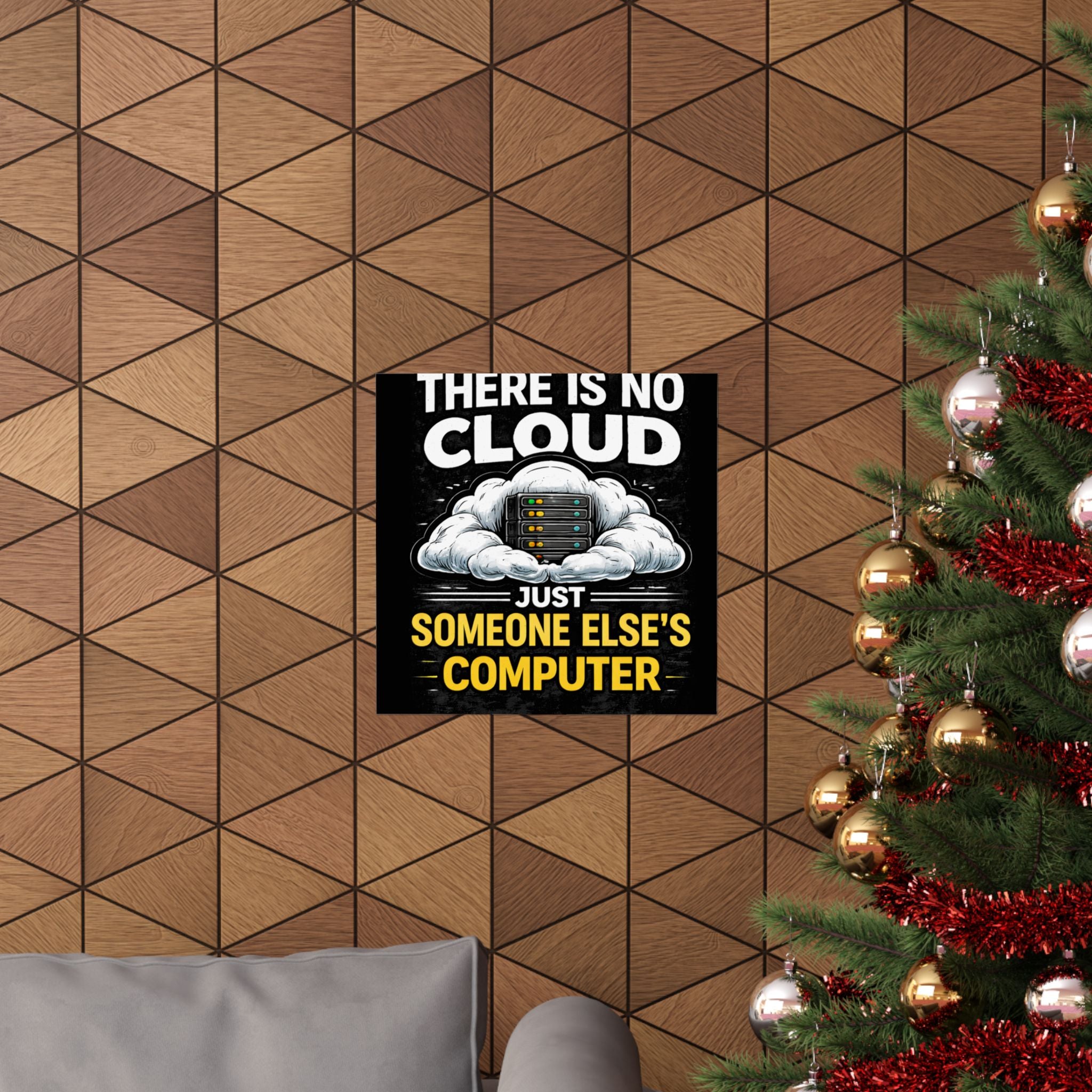 "There Is No Cloud, Just Someone Else's Computer" Tech Humor Funny IT Matte Vertical Poster