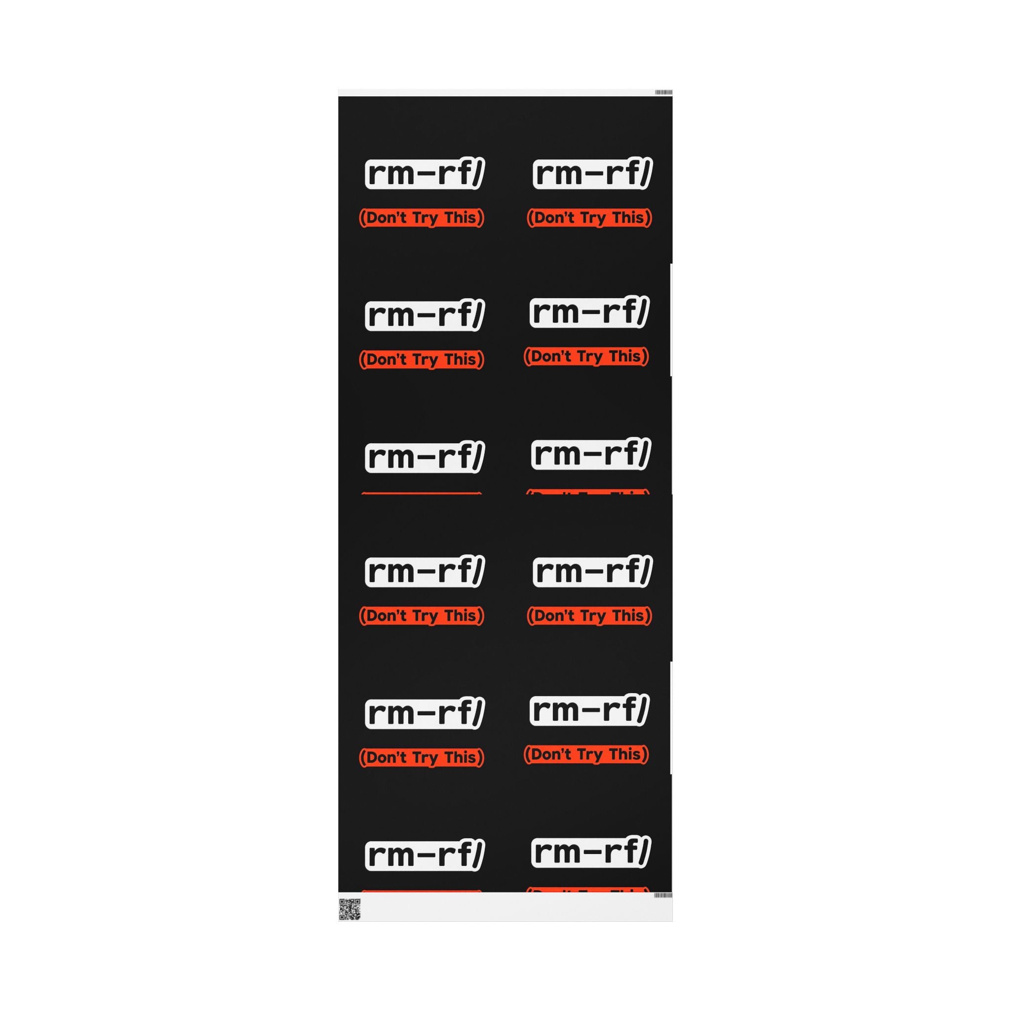 "rm -rf/ (Don't Try This)" Funny IT Gift Wrap for Techs Tech Humor Wrapping Paper