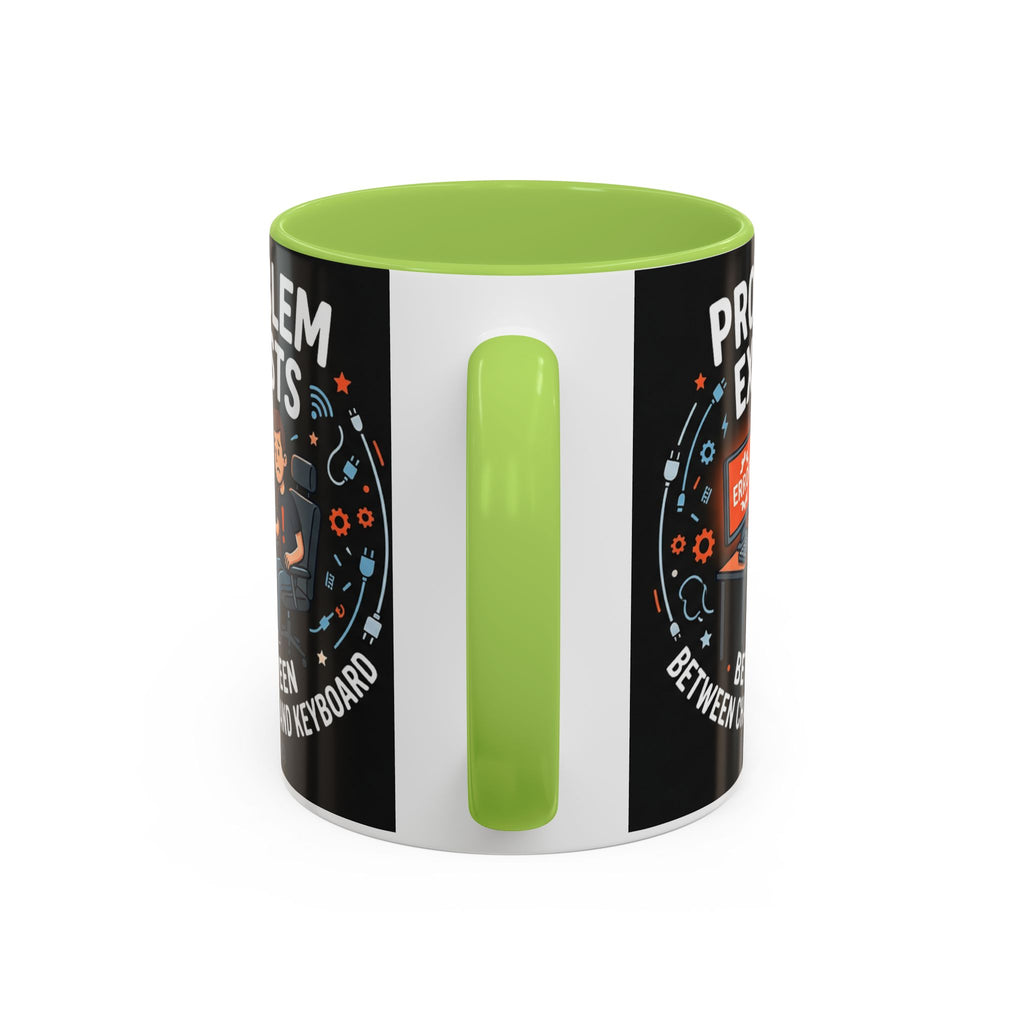 "Problem Exists Between Chair & Keyboard" IT Humor Accent Coffee Mug (11, 15oz)