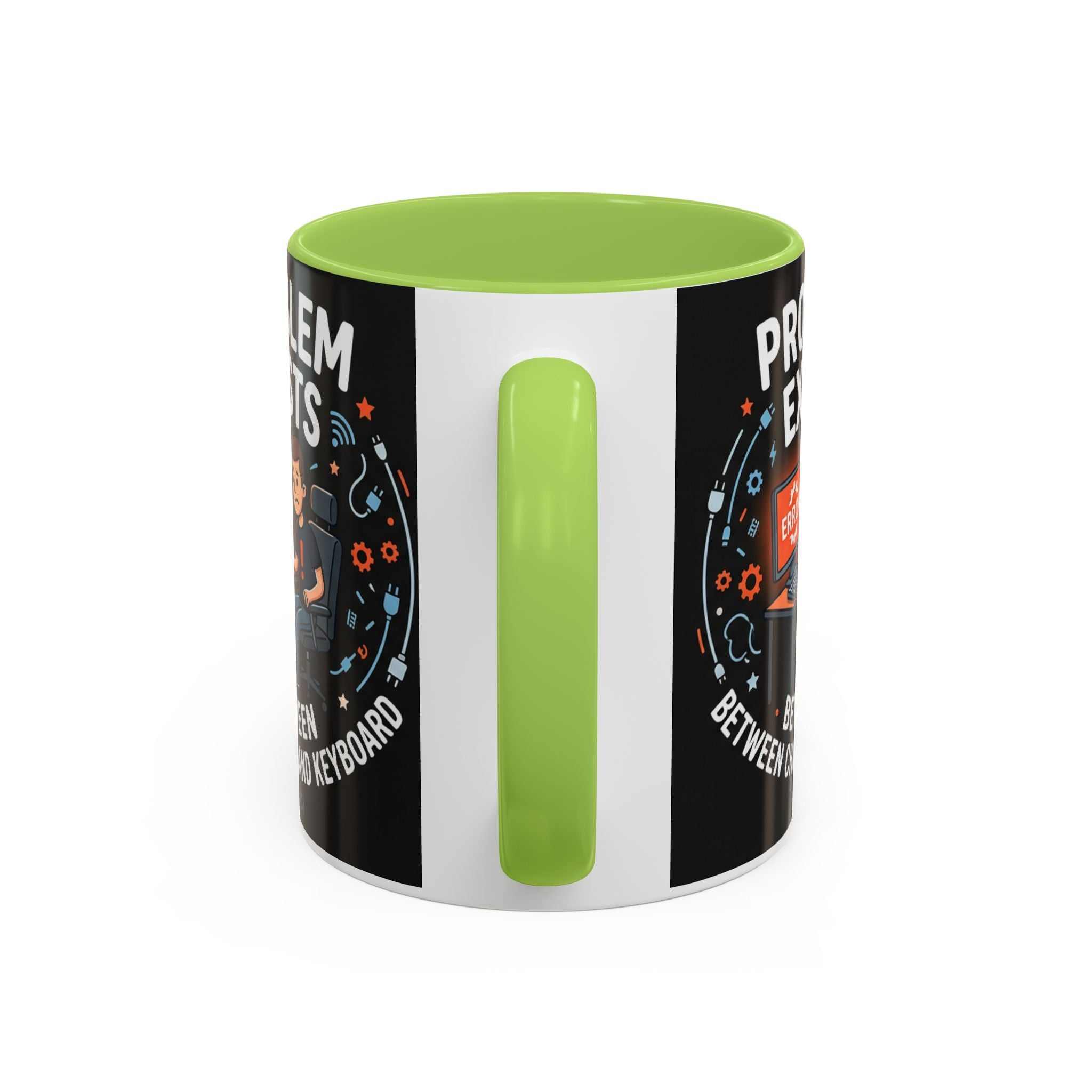 "Problem Exists Between Chair & Keyboard" IT Humor Accent Coffee Mug (11, 15oz)