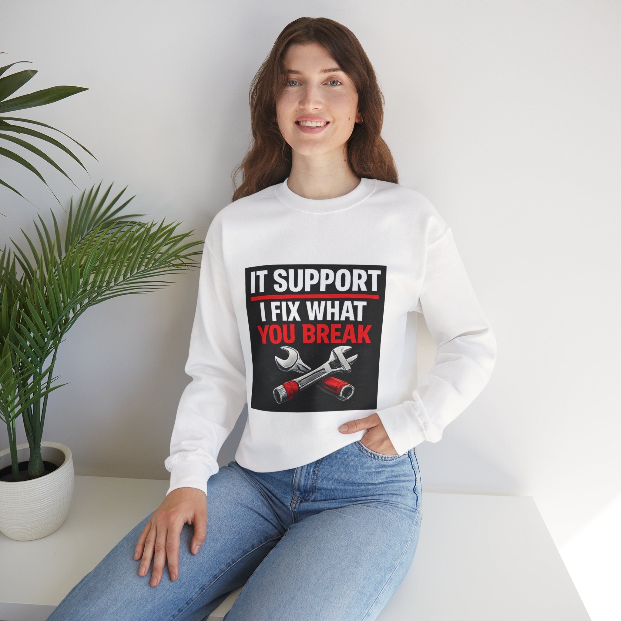 "IT SUPPORT I FIX WHAT YOU BREAK" Tech Support Graphic Crewneck Sweatshirt
