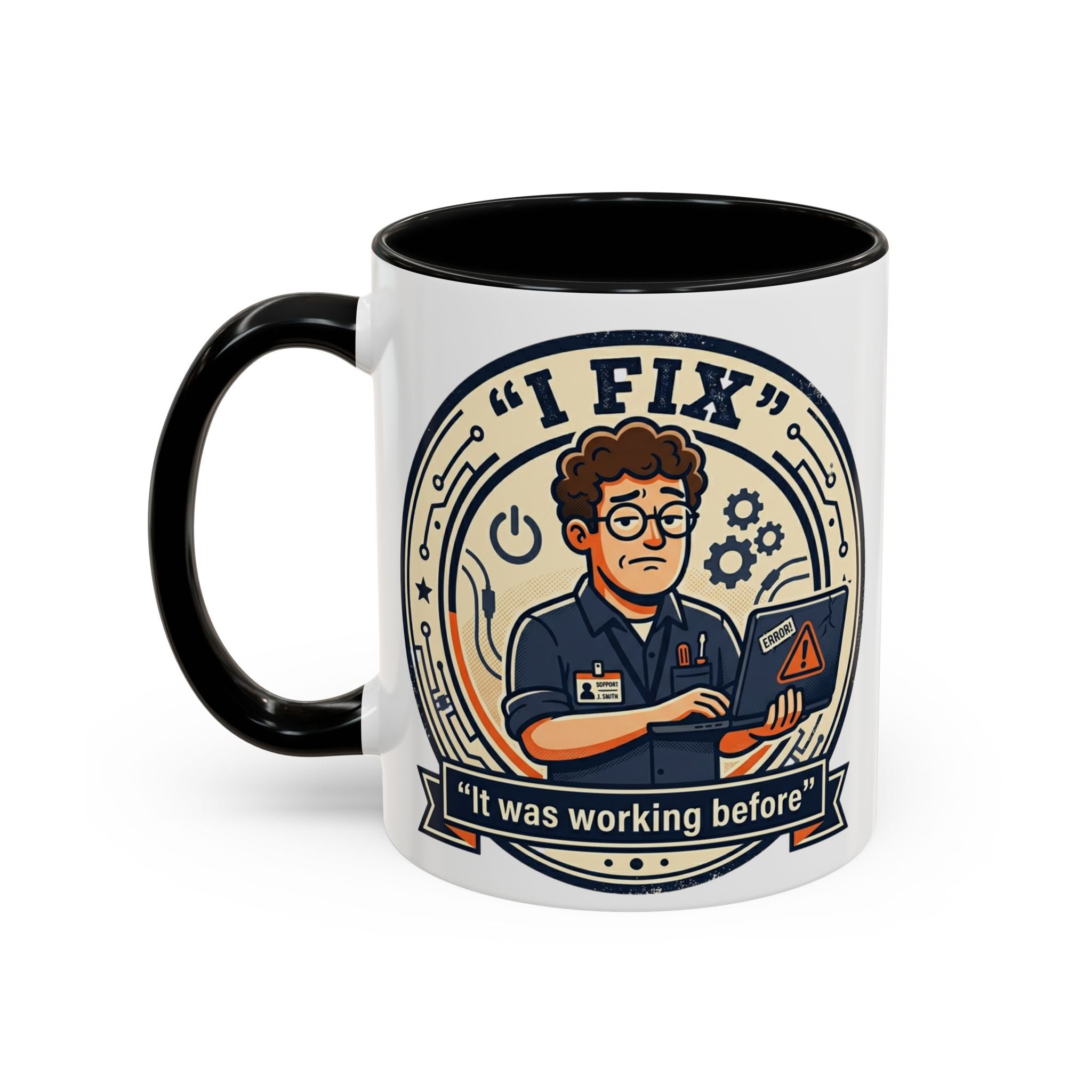 "I Fix: It Was Working Before" IT Humor Accent Coffee Mug (11, 15oz)