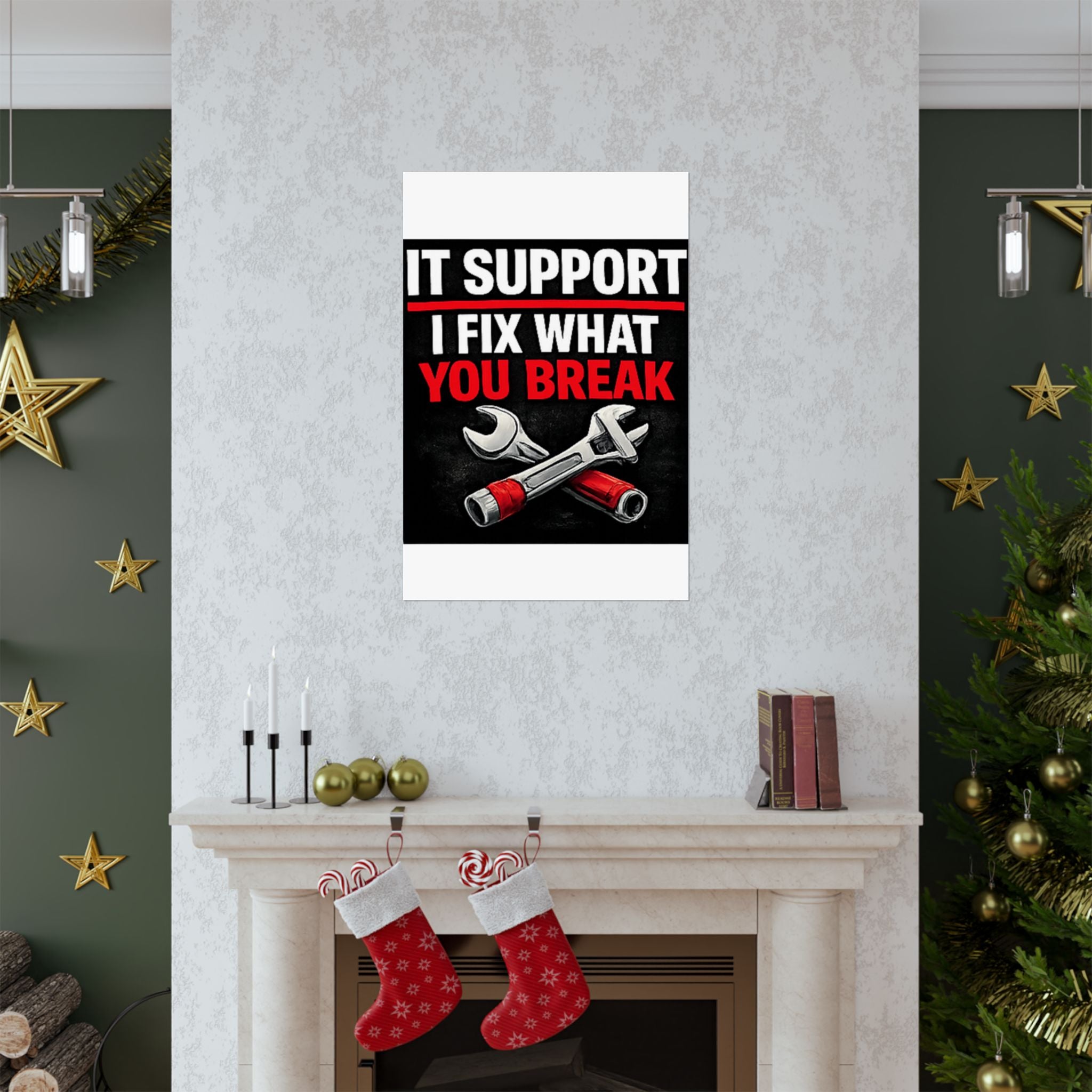 "It Support: I Fix What You Break" Tech Humor Funny IT Matte Vertical Posters