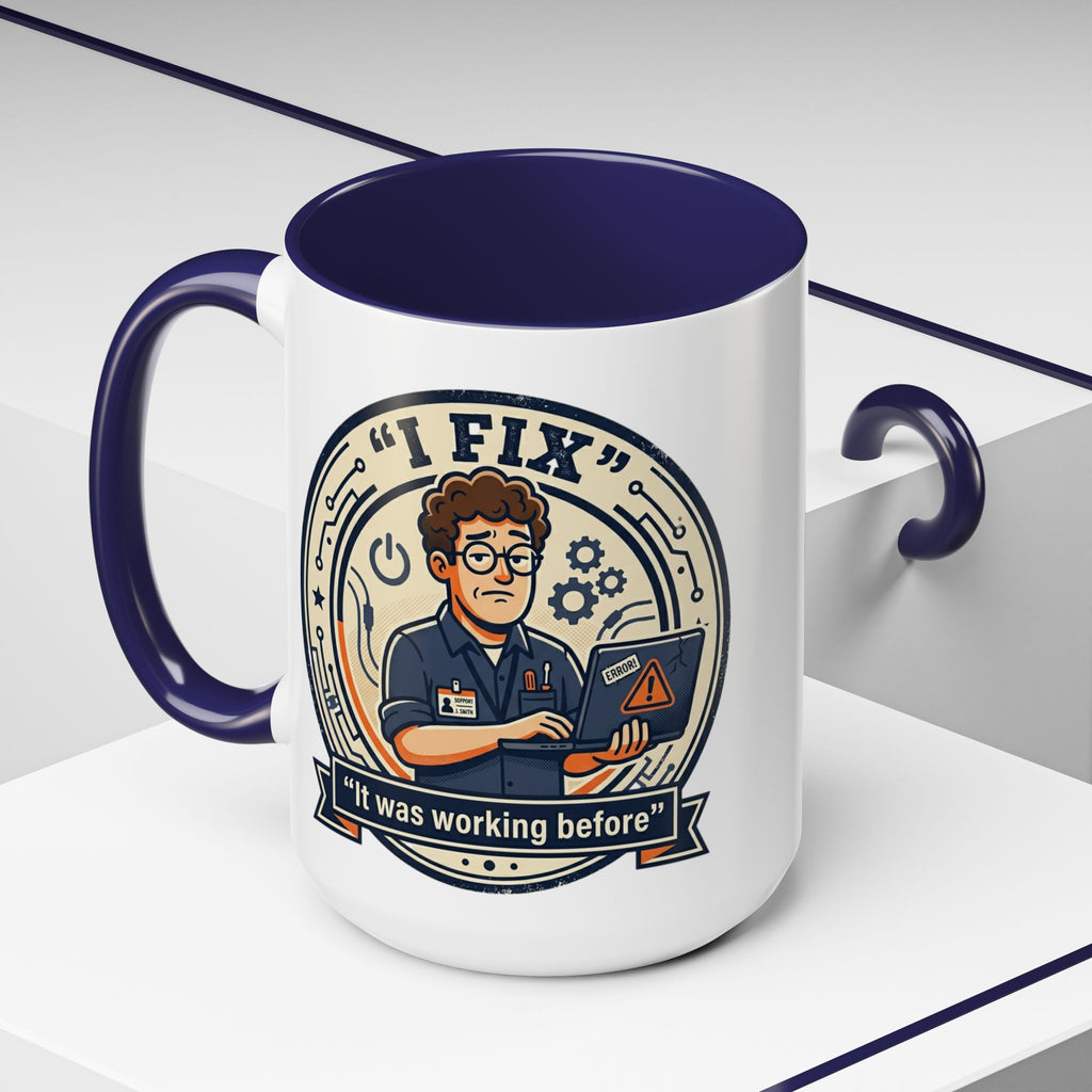 "I Fix: It Was Working Before" IT Humor Accent Coffee Mug (11, 15oz)