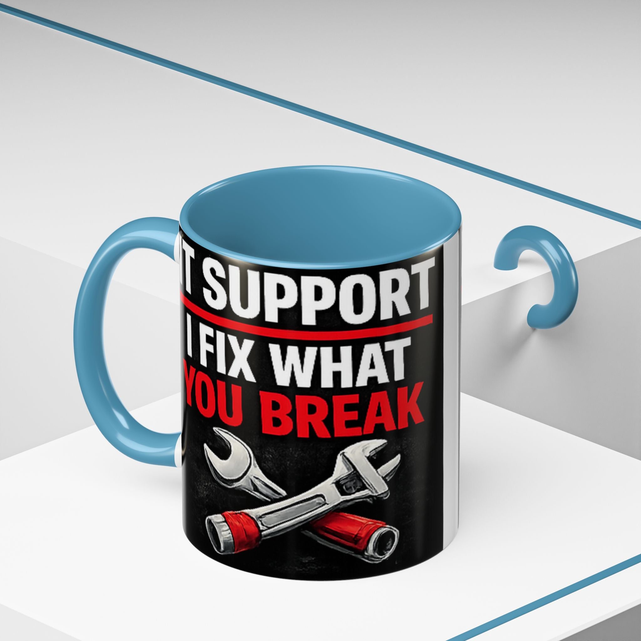 "It Support:  I Fix What You Break" IT Humor Accent Coffee Mug (11, 15oz)