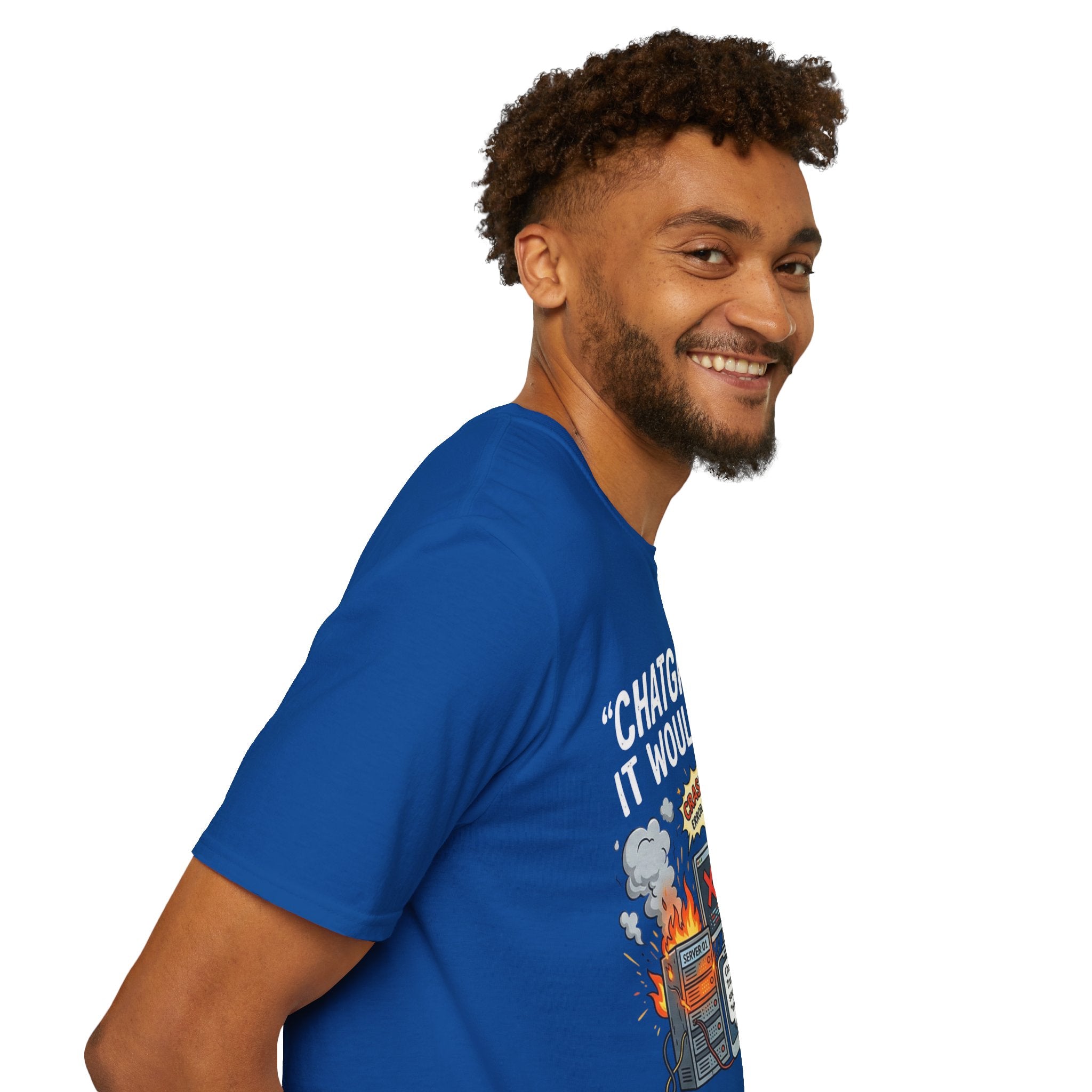 "ChatGPT Said It Would Work" Funny IT T-Shirt — Programmer Tech Humor AI Fail Tee