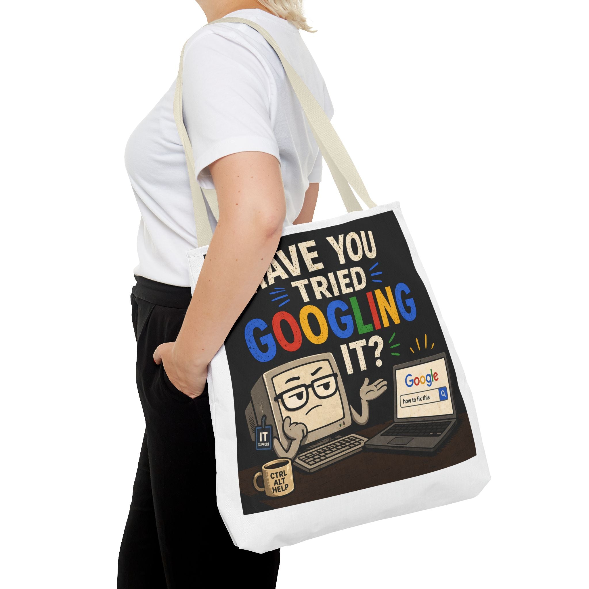 "Have You Tried Googling It?" Tote Bag – Funny Geek IT Humor Laptop Shopper
