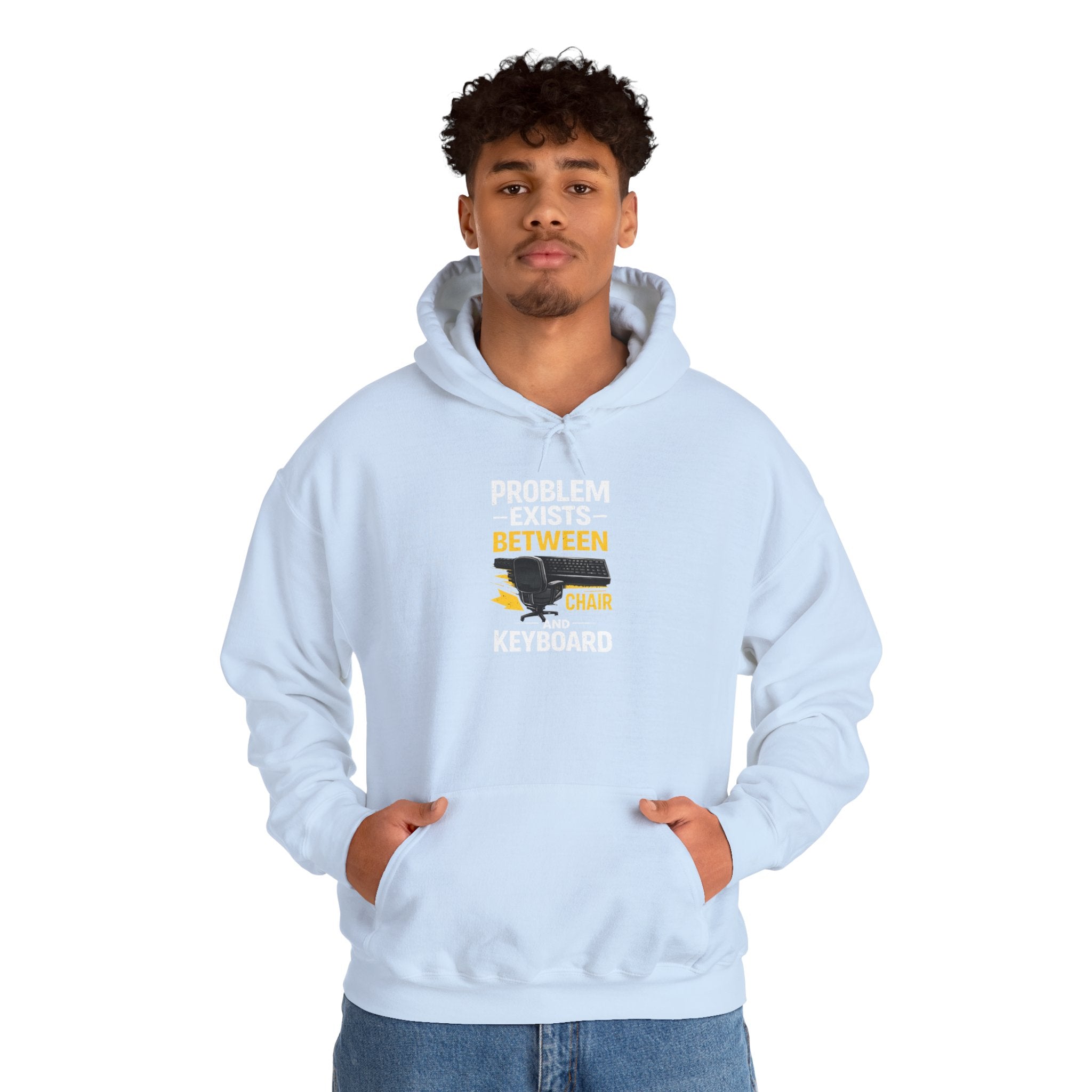 "Problem Exists Between Chair and Keyboard" — Funny IT Programmer Hoodie