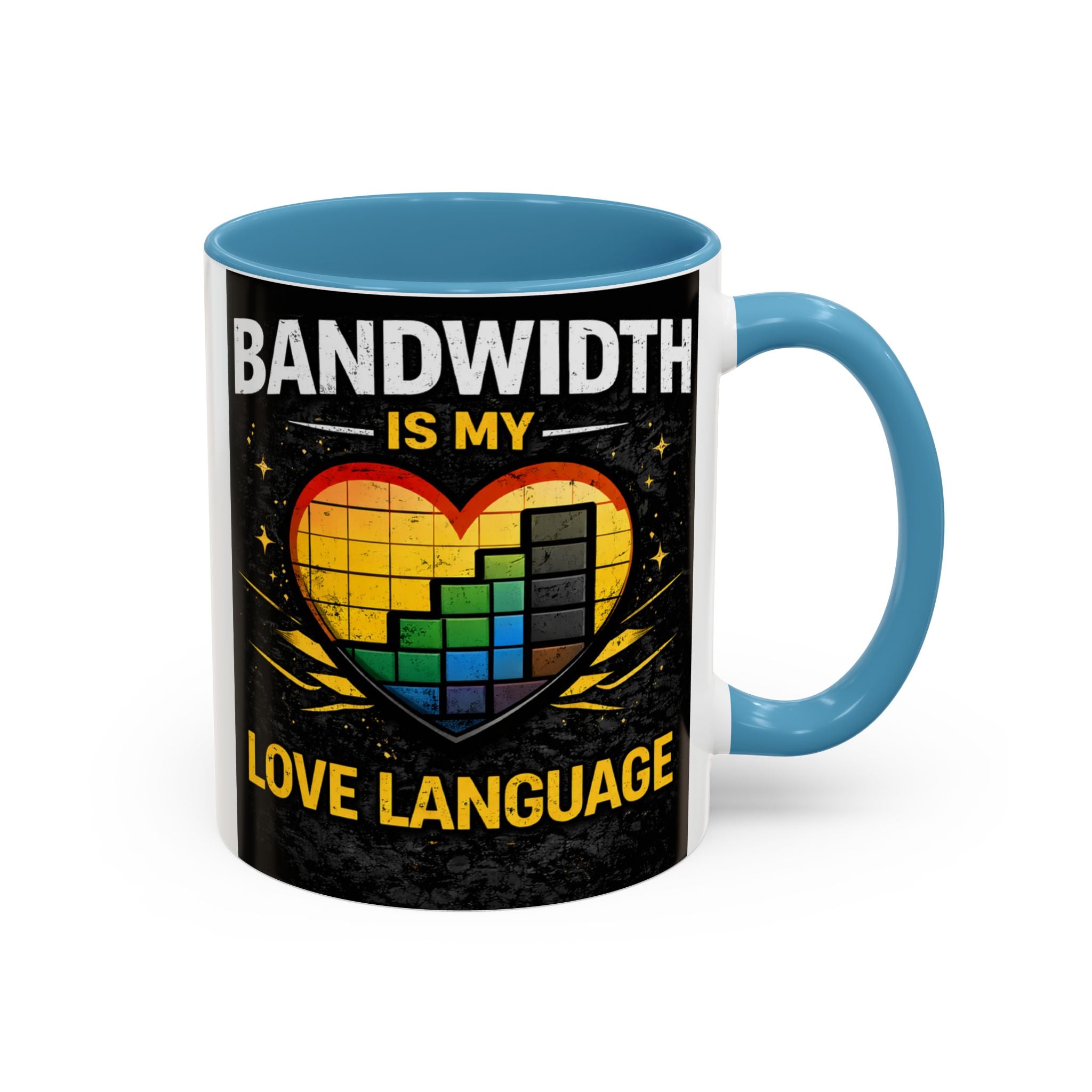"Bandwidth is my Love Language" IT Humor Accent Coffee Mug (11, 15oz)