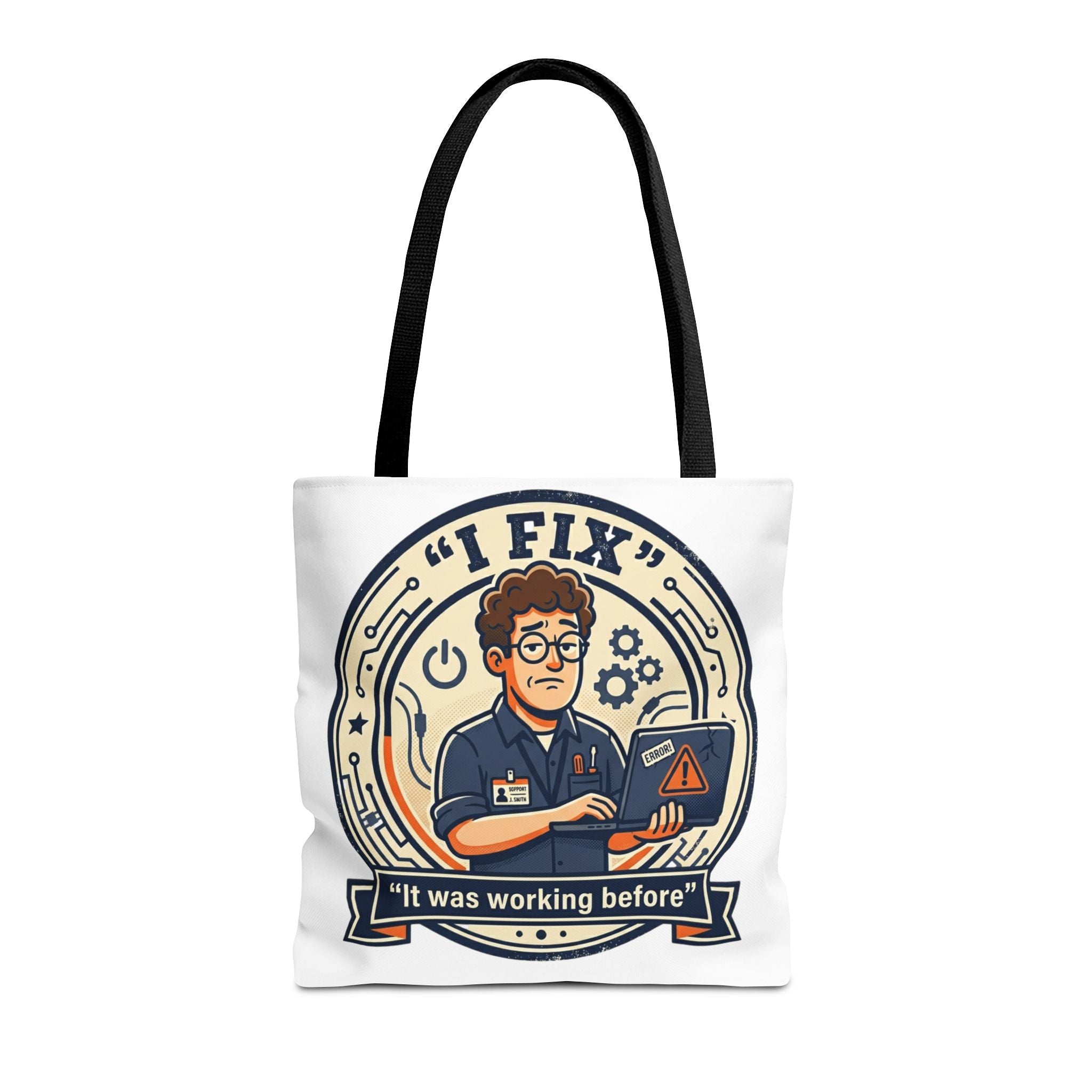 "I Fix: It Worked Before" Funny IT Tech Humor Tote Bag