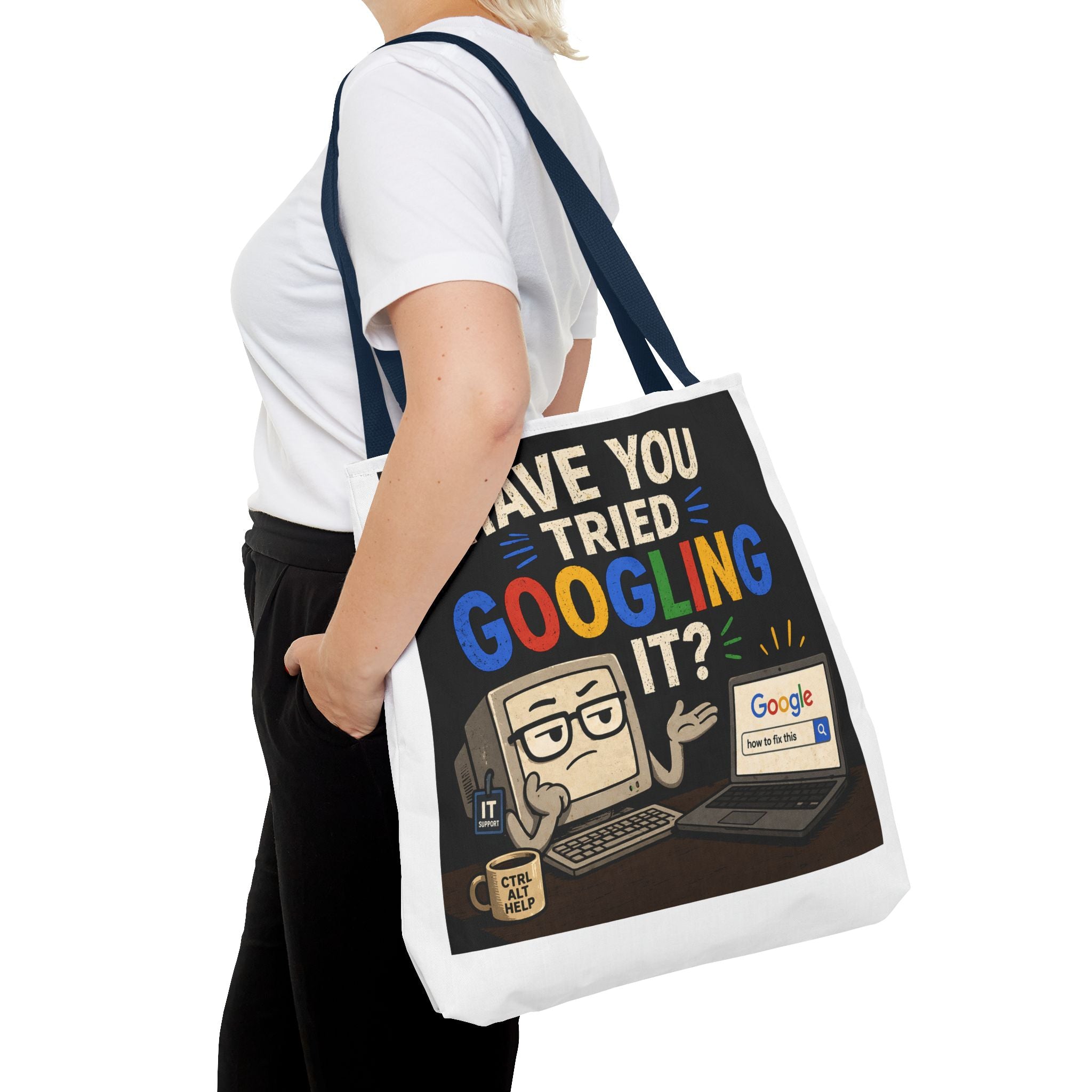 "Have You Tried Googling It?" Tote Bag – Funny Geek IT Humor Laptop Shopper