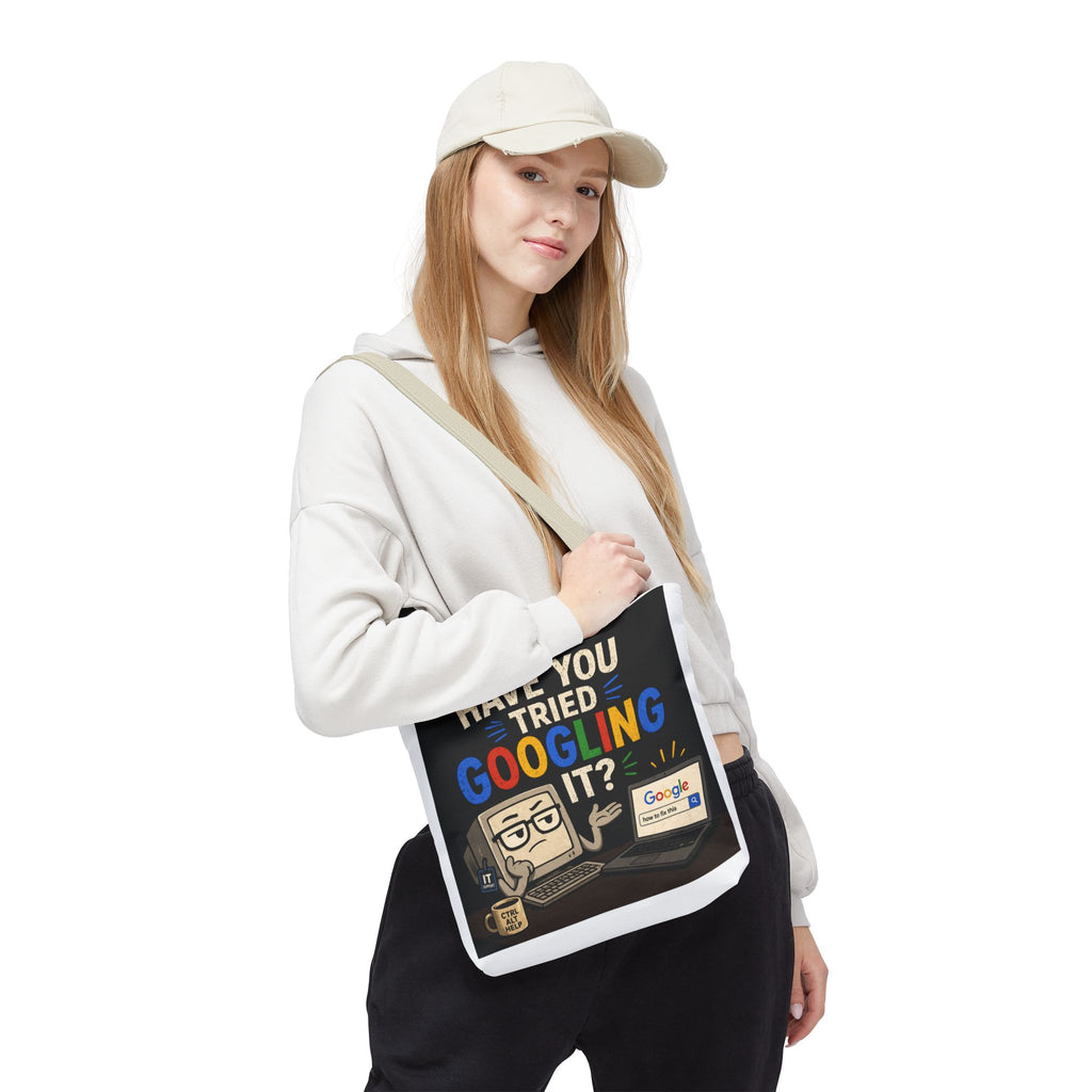 "Have You Tried Googling It?" Tote Bag – Funny Geek IT Humor Laptop Shopper