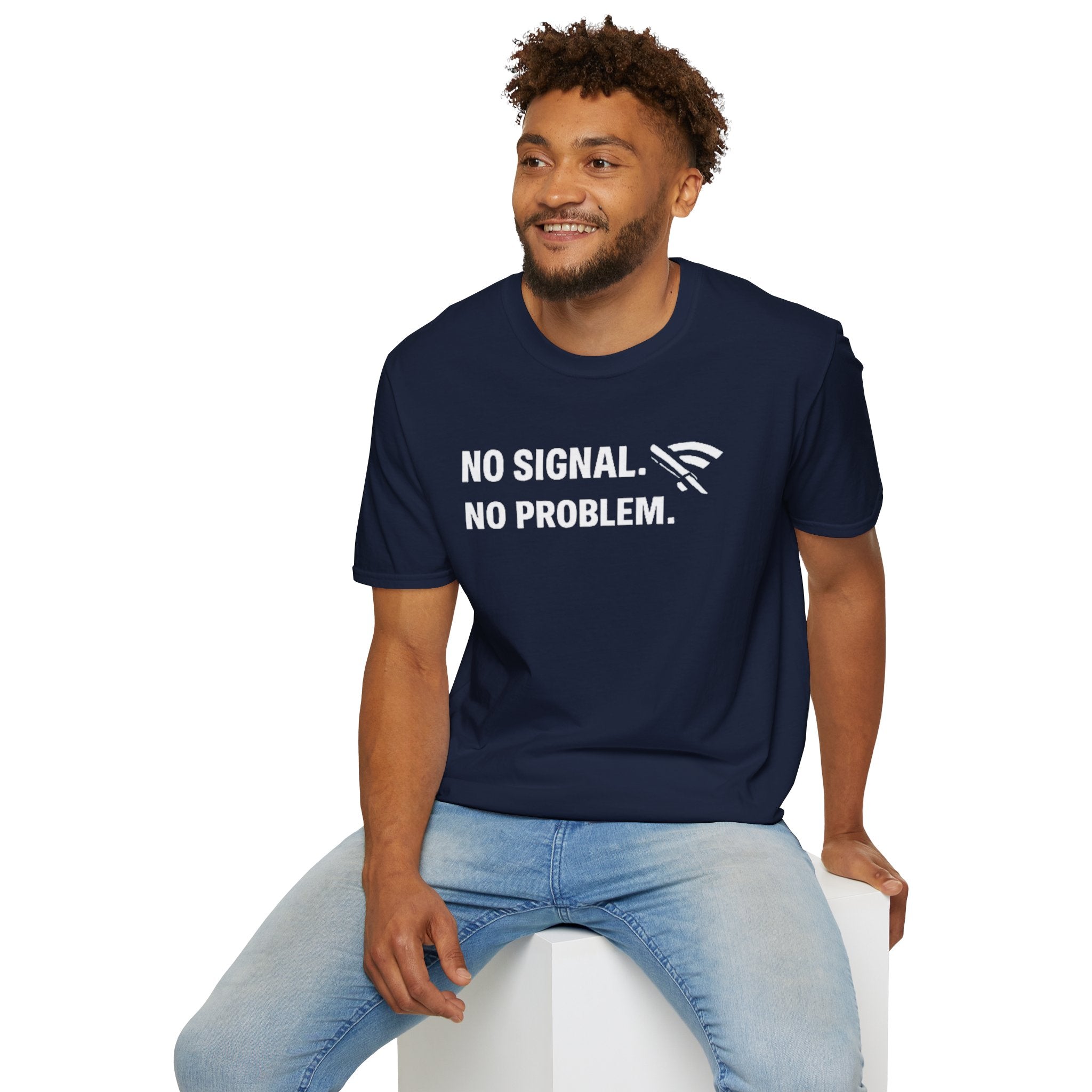 "No Signal, No Problem" Funny IT Tech Humor T-Shirt