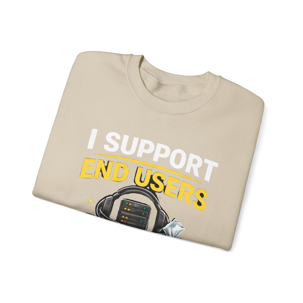 "I Support End Users... Emotionally" IT Funny Tech Support Crewneck Sweatshirt