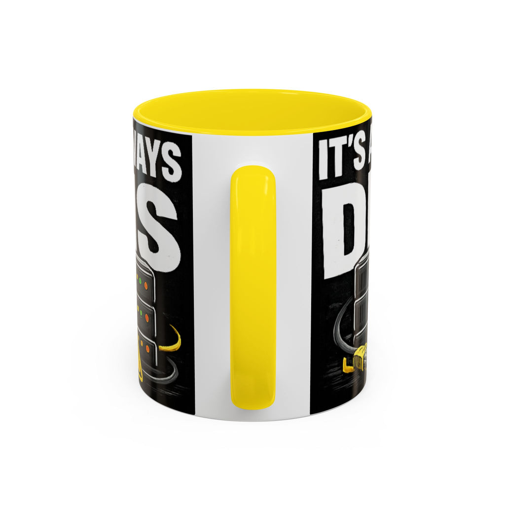 "It's Always DNS" IT Humor Accent Coffee Mug (11, 15oz)
