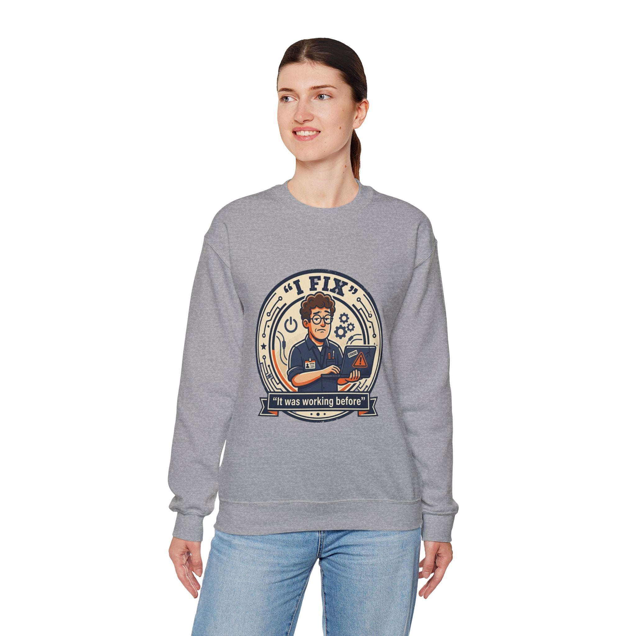 "I Fix: It Worked Before"  Technician Humor Funny IT Crewneck Sweatshirt