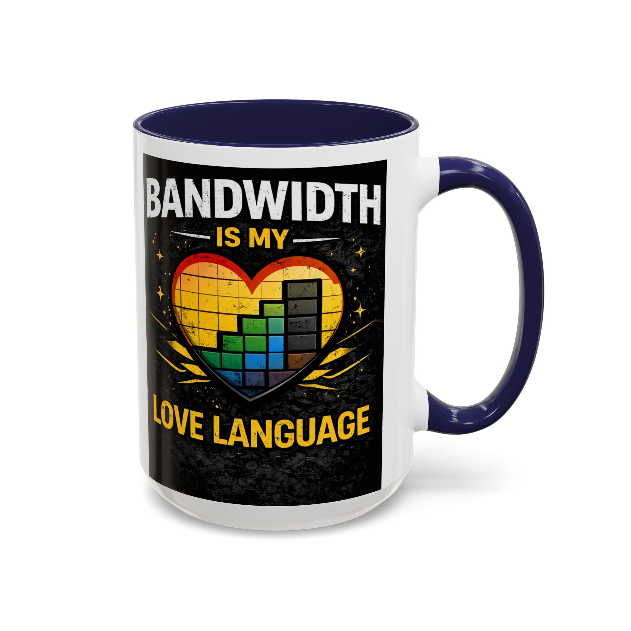 "Bandwidth is my Love Language" IT Humor Accent Coffee Mug (11, 15oz)