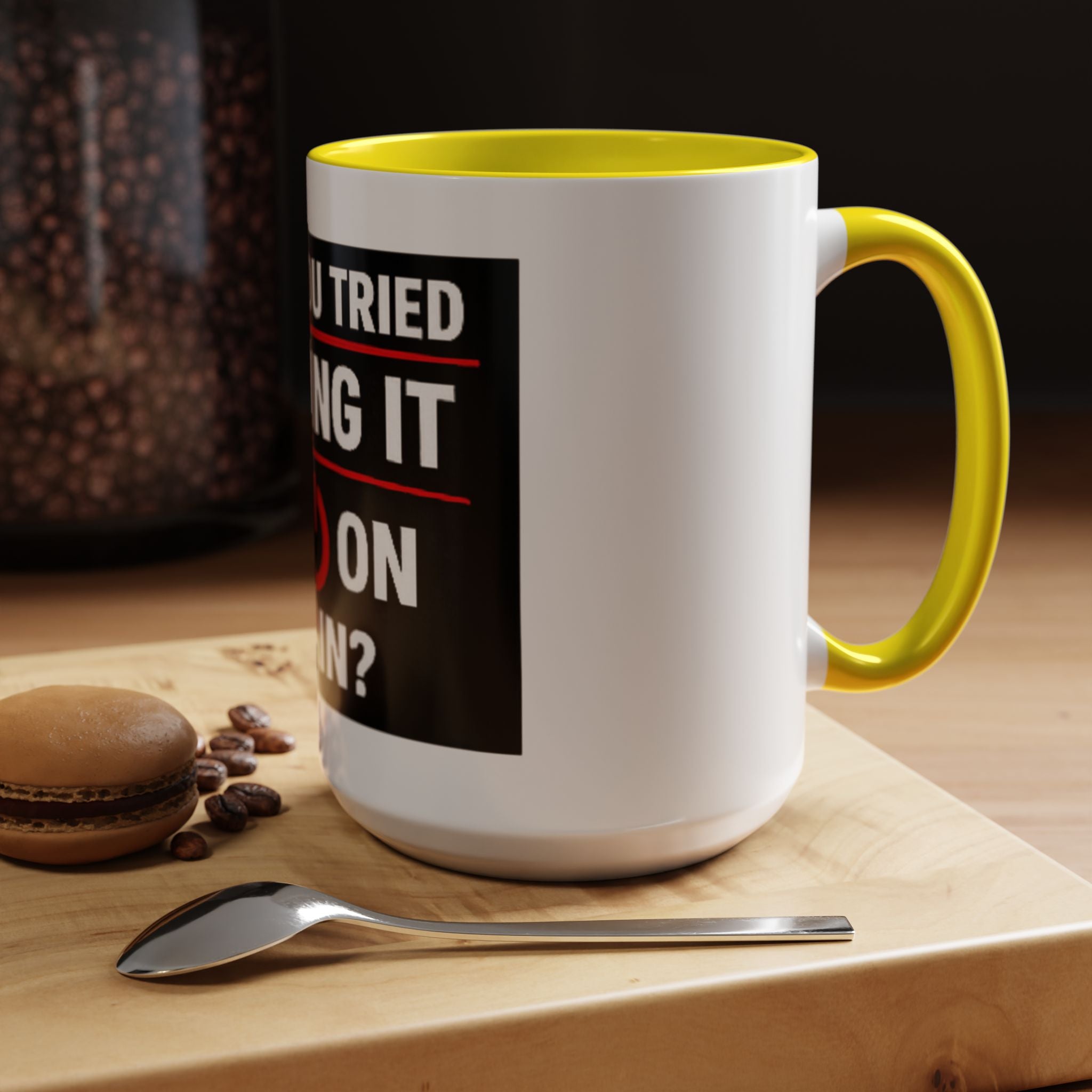 "Have You Tried Turning It Off On Again?" Accent Coffee Mug — Funny IT Tech Gift (11/15oz)
