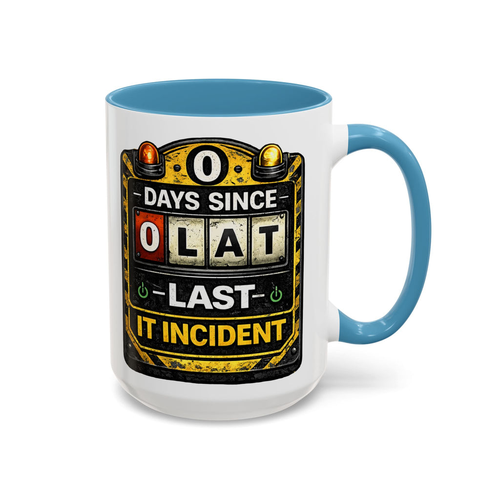 "0 Days Since Last IT Incident" IT Humor Accent Coffee Mug (11, 15oz)