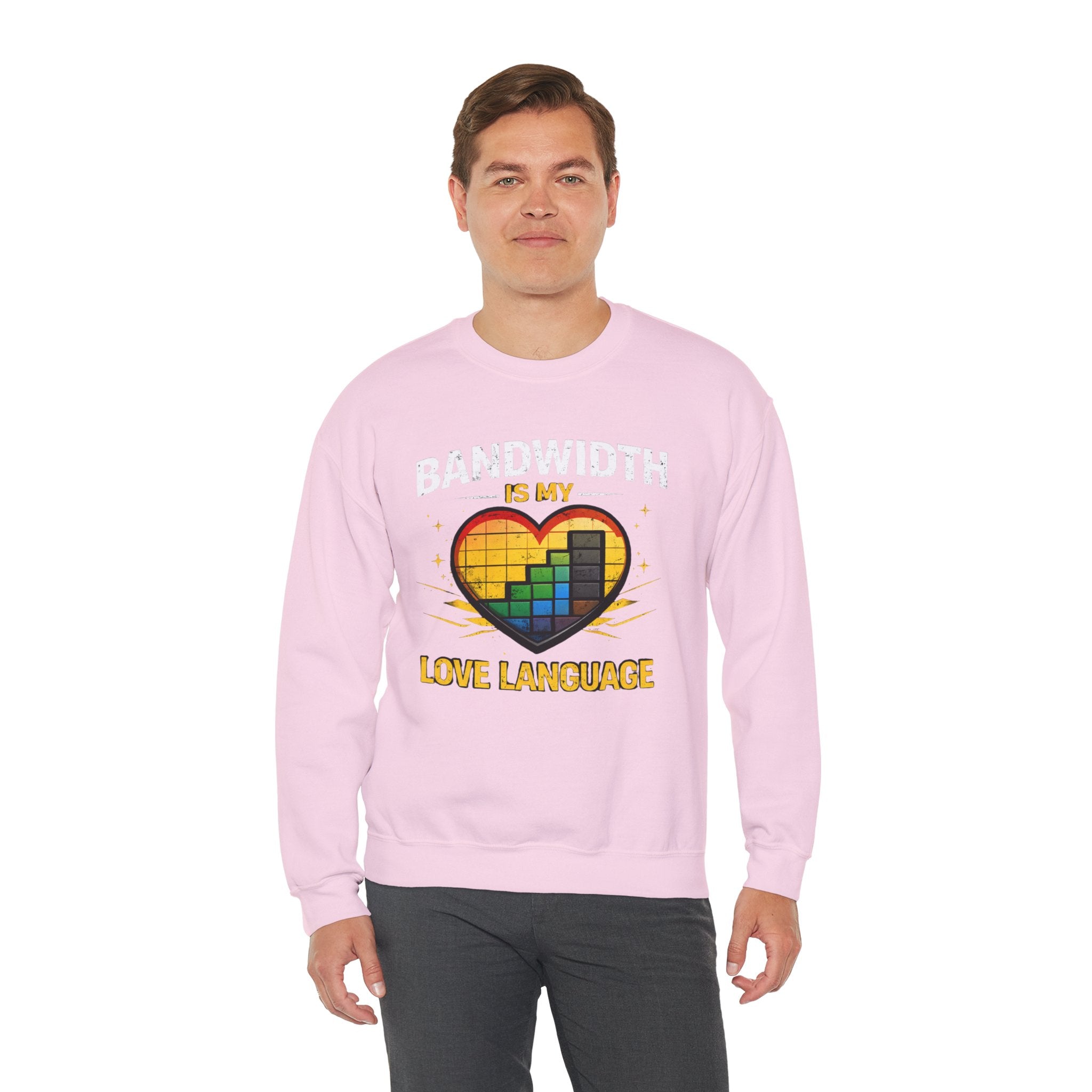 "Bandwidth Is My Love Language" Graphic Crewneck Sweatshirt
