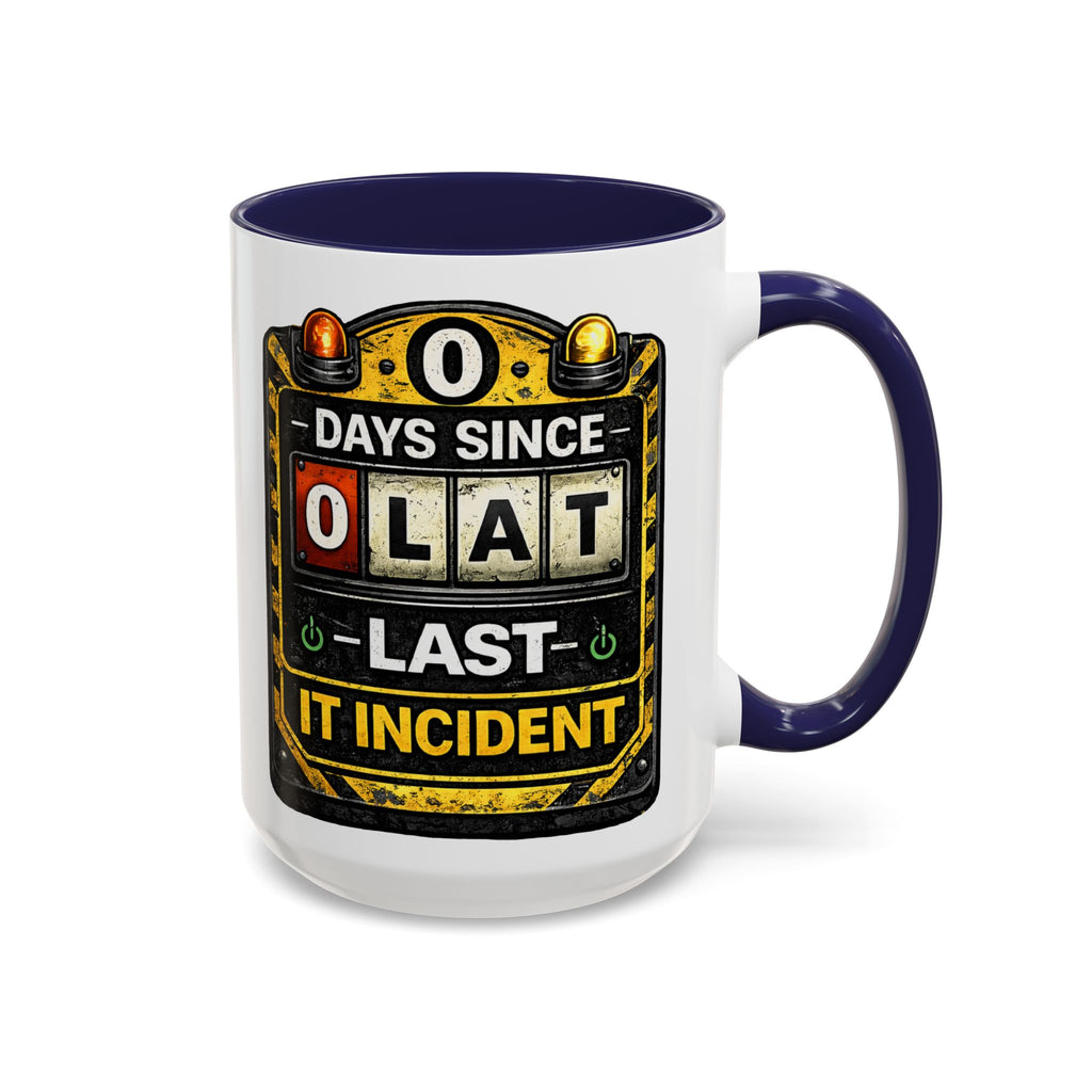 "0 Days Since Last IT Incident" IT Humor Accent Coffee Mug (11, 15oz)
