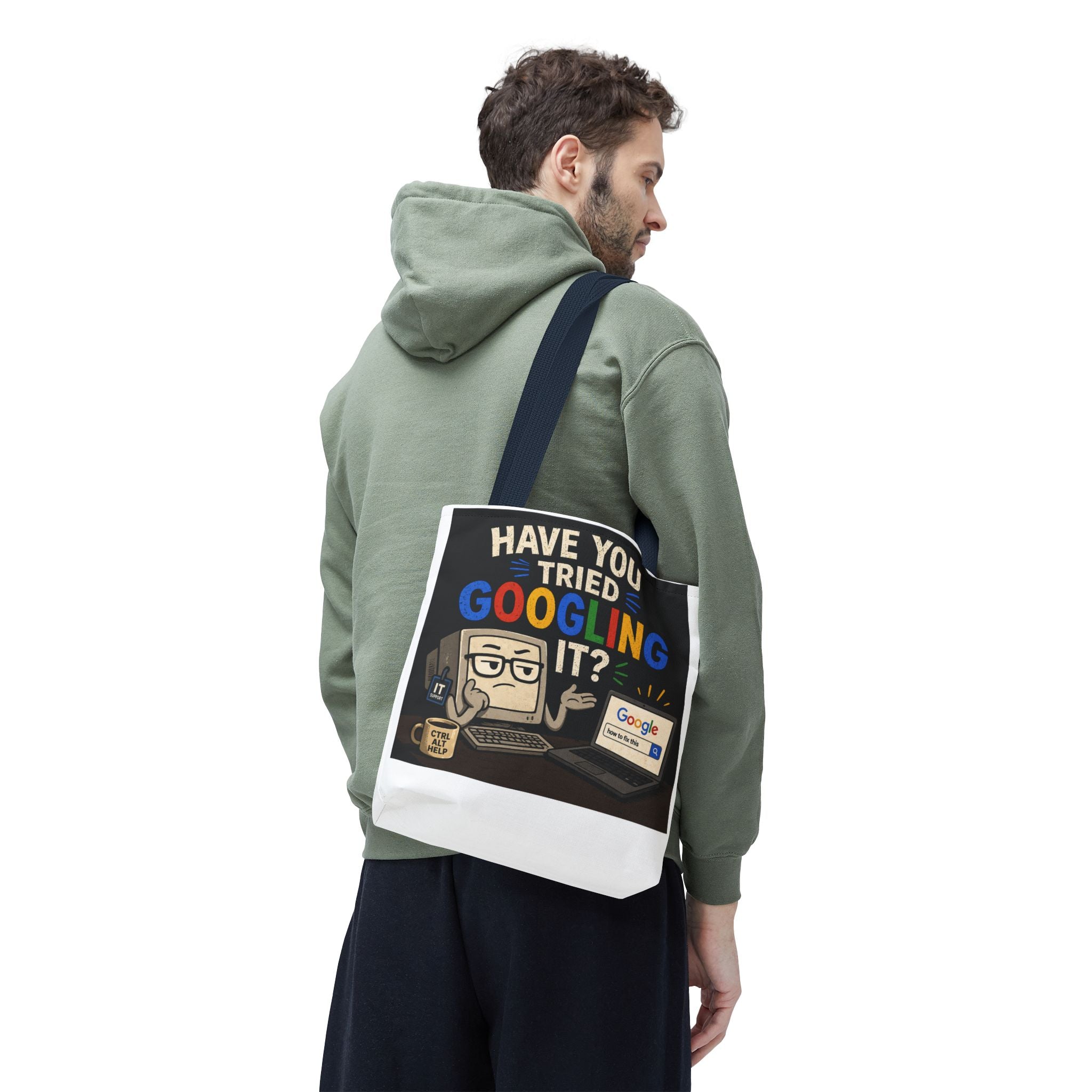 "Have You Tried Googling It?" Tote Bag – Funny Geek IT Humor Laptop Shopper