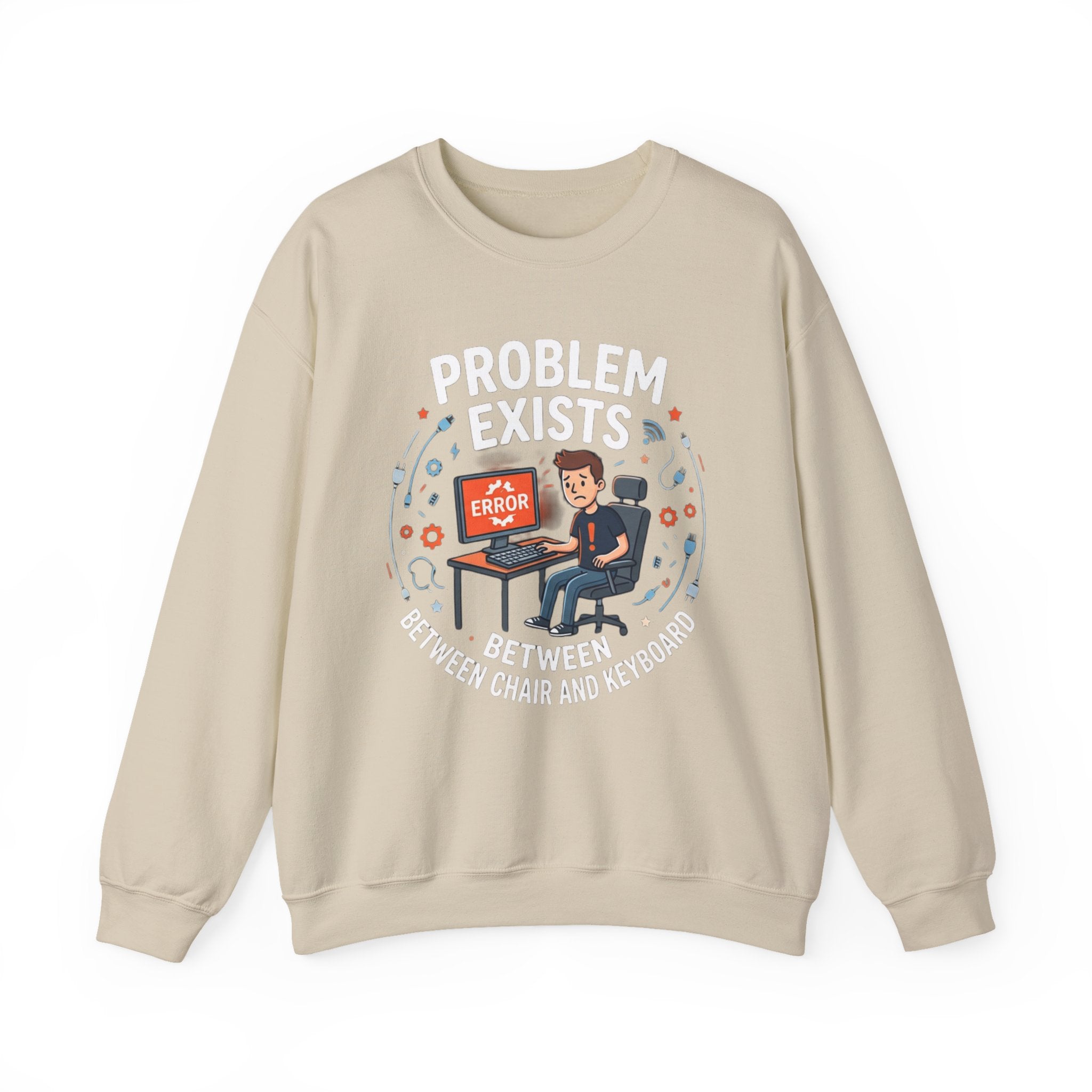 "Problem Exists Between Chair & Keyboard" Funny Coding Bug Graphic Crewneck Sweatshirt