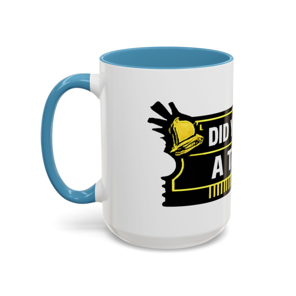 "Did You Submit a Ticket?" Accent Coffee Mug — Support Desk Humor, IT Helpdesk Gift (11/15oz)