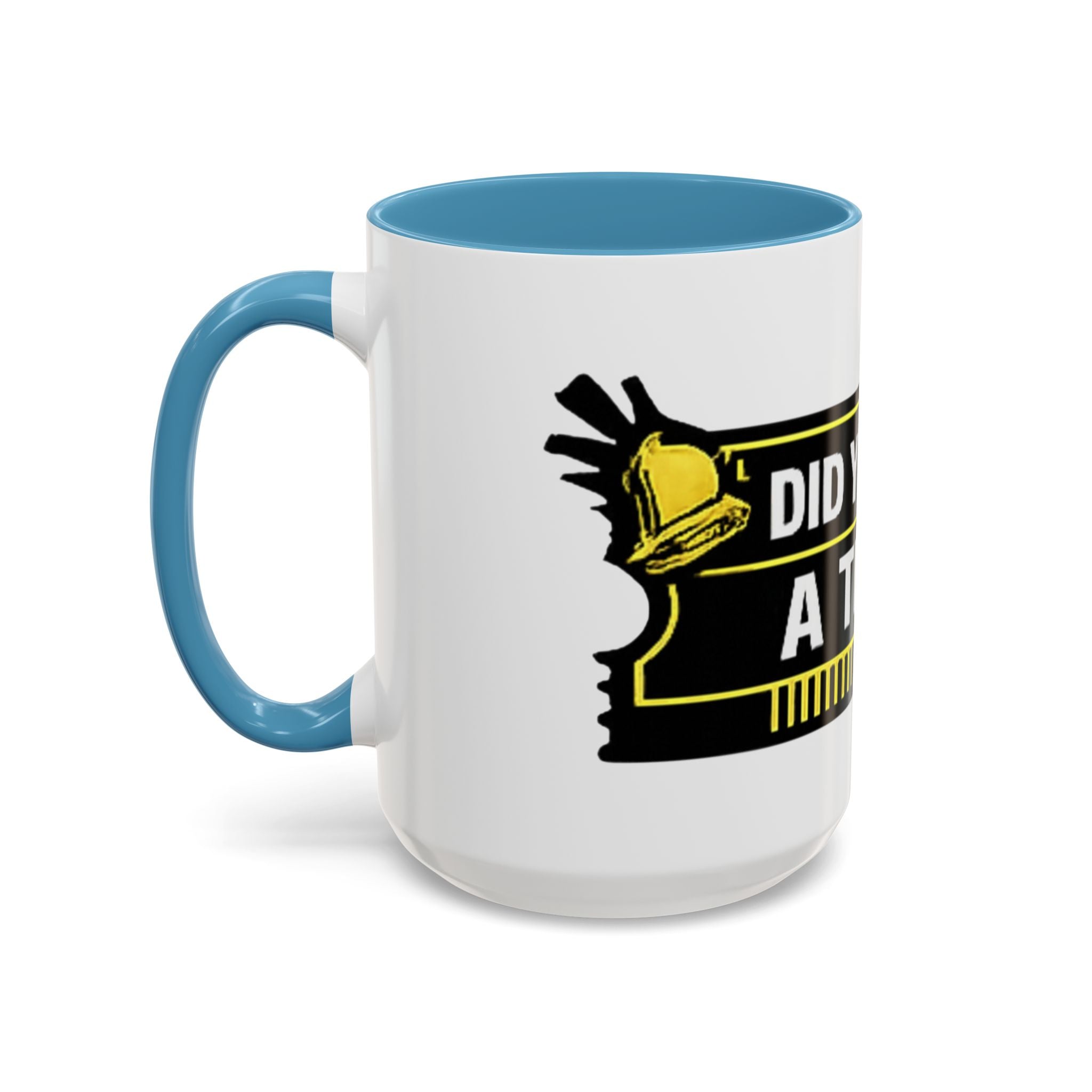 "Did You Submit a Ticket?" Accent Coffee Mug — Support Desk Humor, IT Helpdesk Gift (11/15oz)