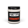 "rm–rf/ (Don't Try This)" Funny IT Scented Jar Candle 9oz