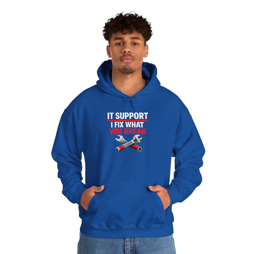 "IT Support: I Fix What You Break" IT Humor Unisex Heavy Blend™ Hoodie