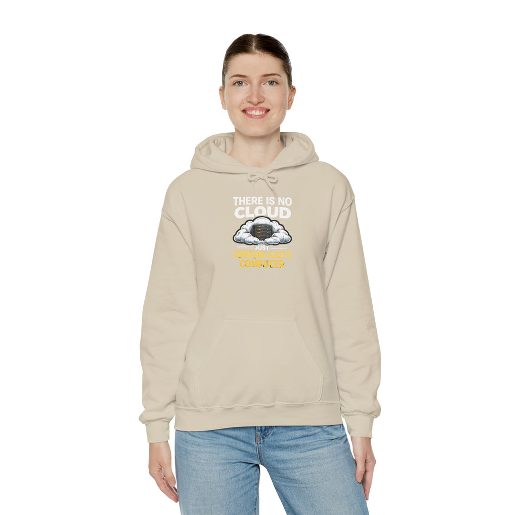 "There Is No Cloud, Just Someone Else's Computer" Tech Humor Hoodie