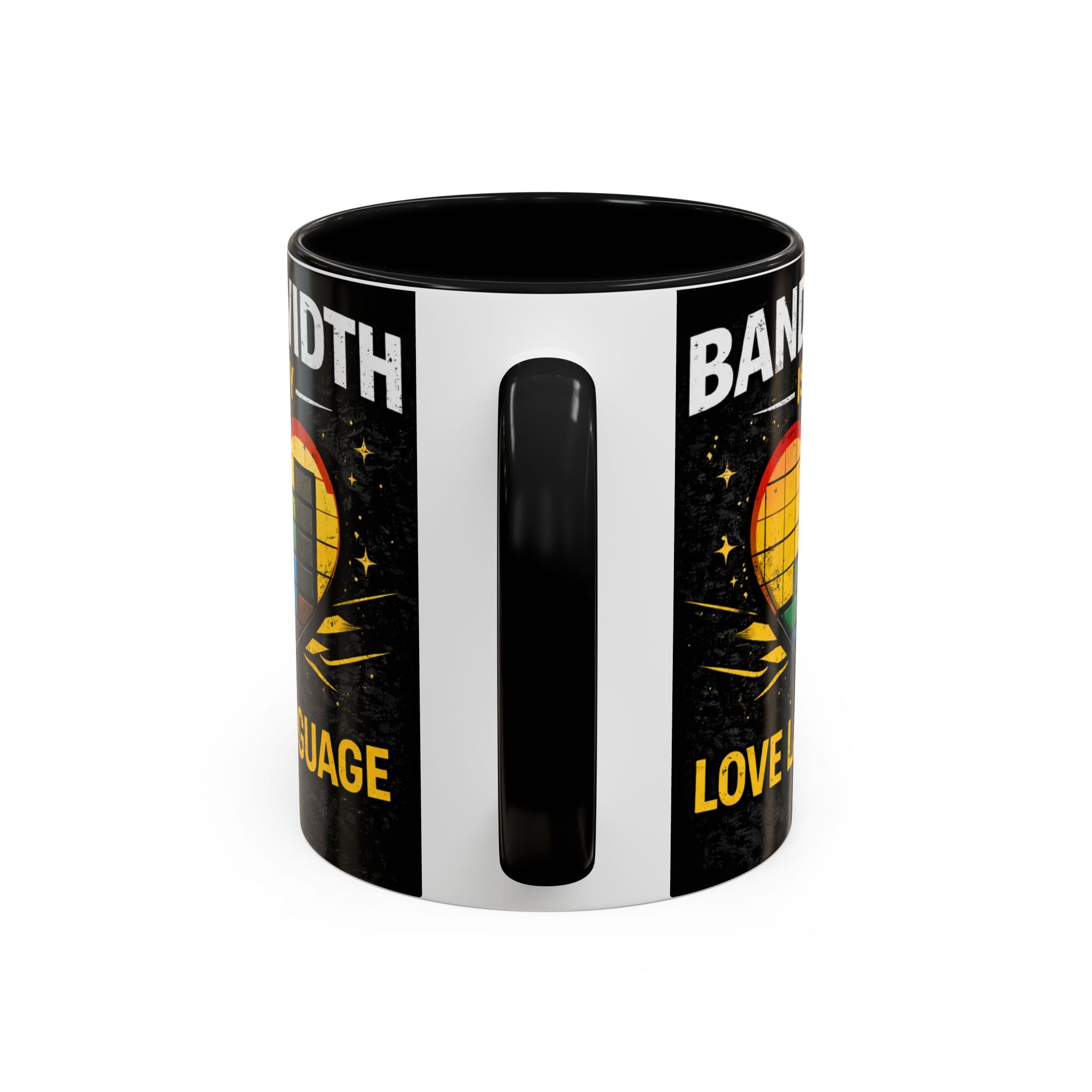 "Bandwidth is my Love Language" IT Humor Accent Coffee Mug (11, 15oz)