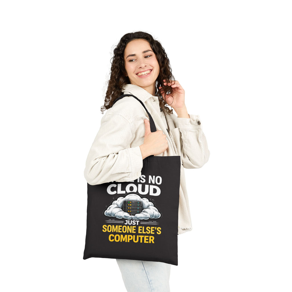 "There Is No Cloud, Just Someone Else's Computer" Funny IT Cloud Server Graphic Canvas Tote Bag