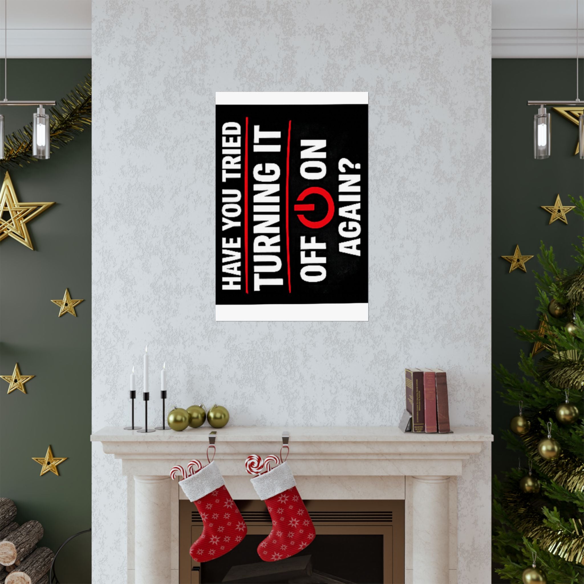 "Have You Tried Turning It Off & On Again?" Tech Humor Funny IT Matte Vertical Posters
