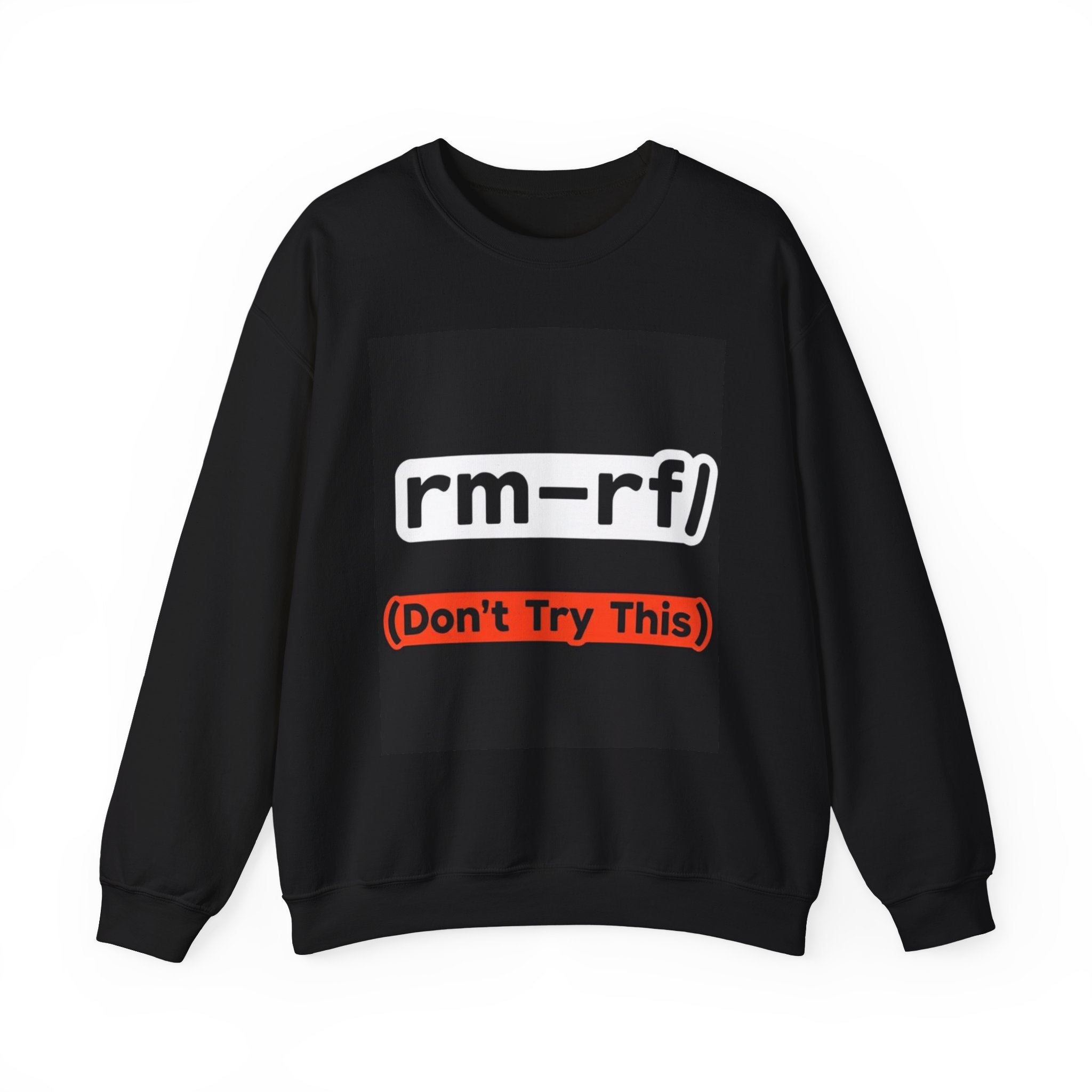 "rm -rf/ (Don't Try This)" — Funny Linux Command Crewneck Sweatshirt