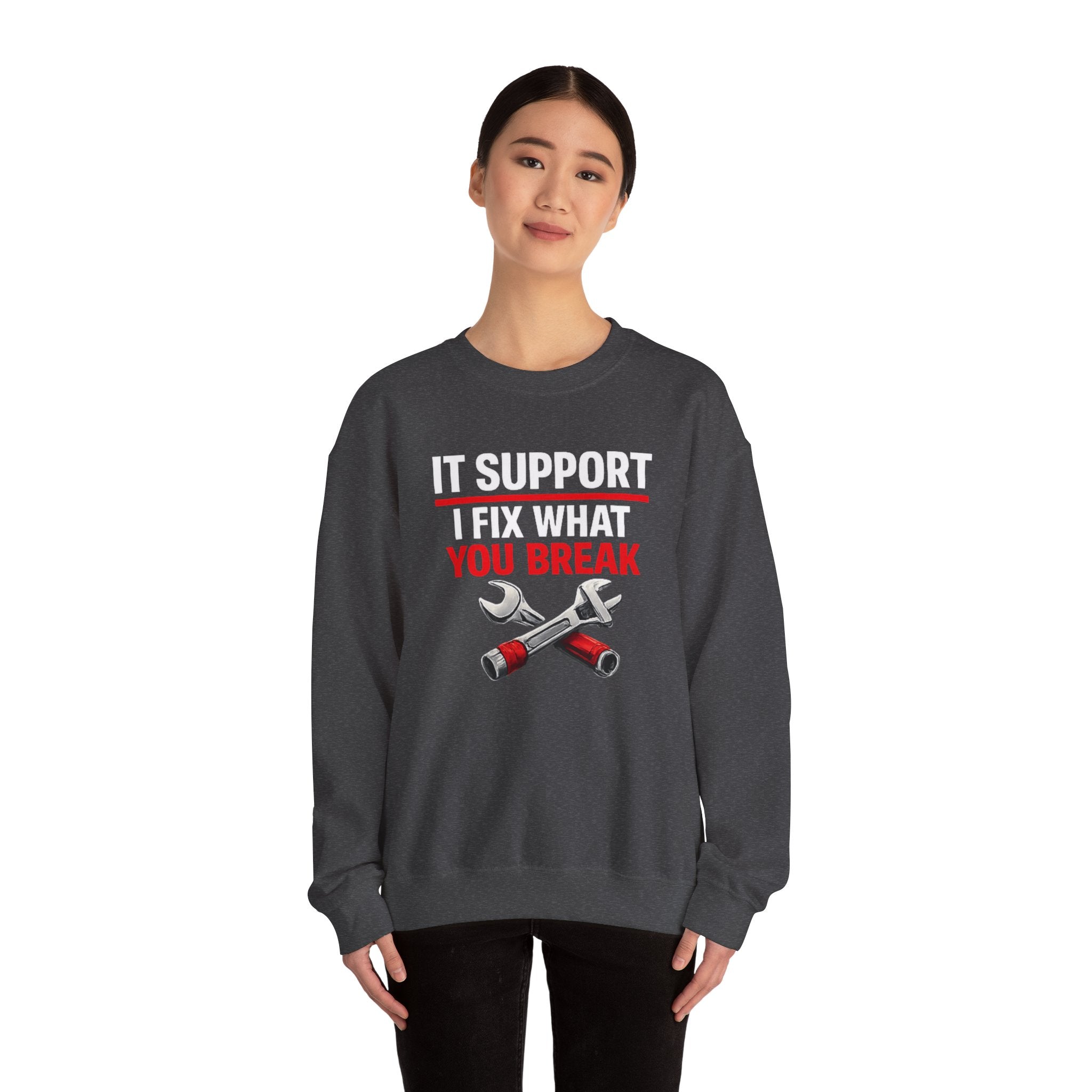 "I Fix What You Break" IT Tech Support Crewneck Sweatshirt