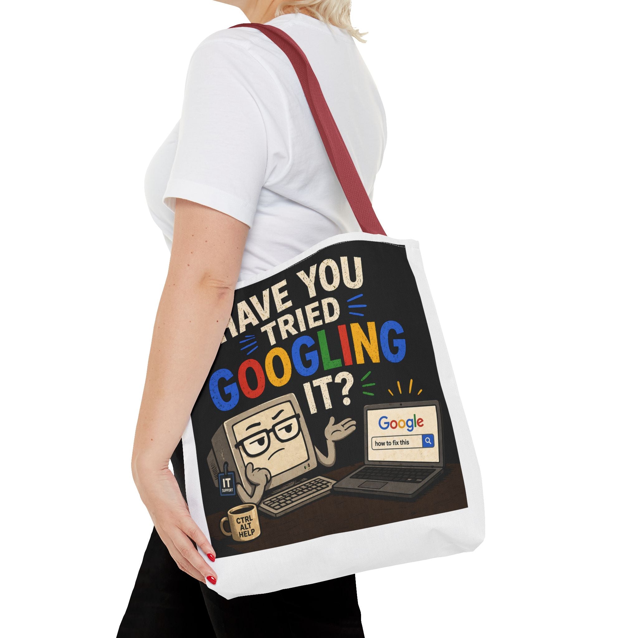 "Have You Tried Googling It?" Tote Bag – Funny Geek IT Humor Laptop Shopper