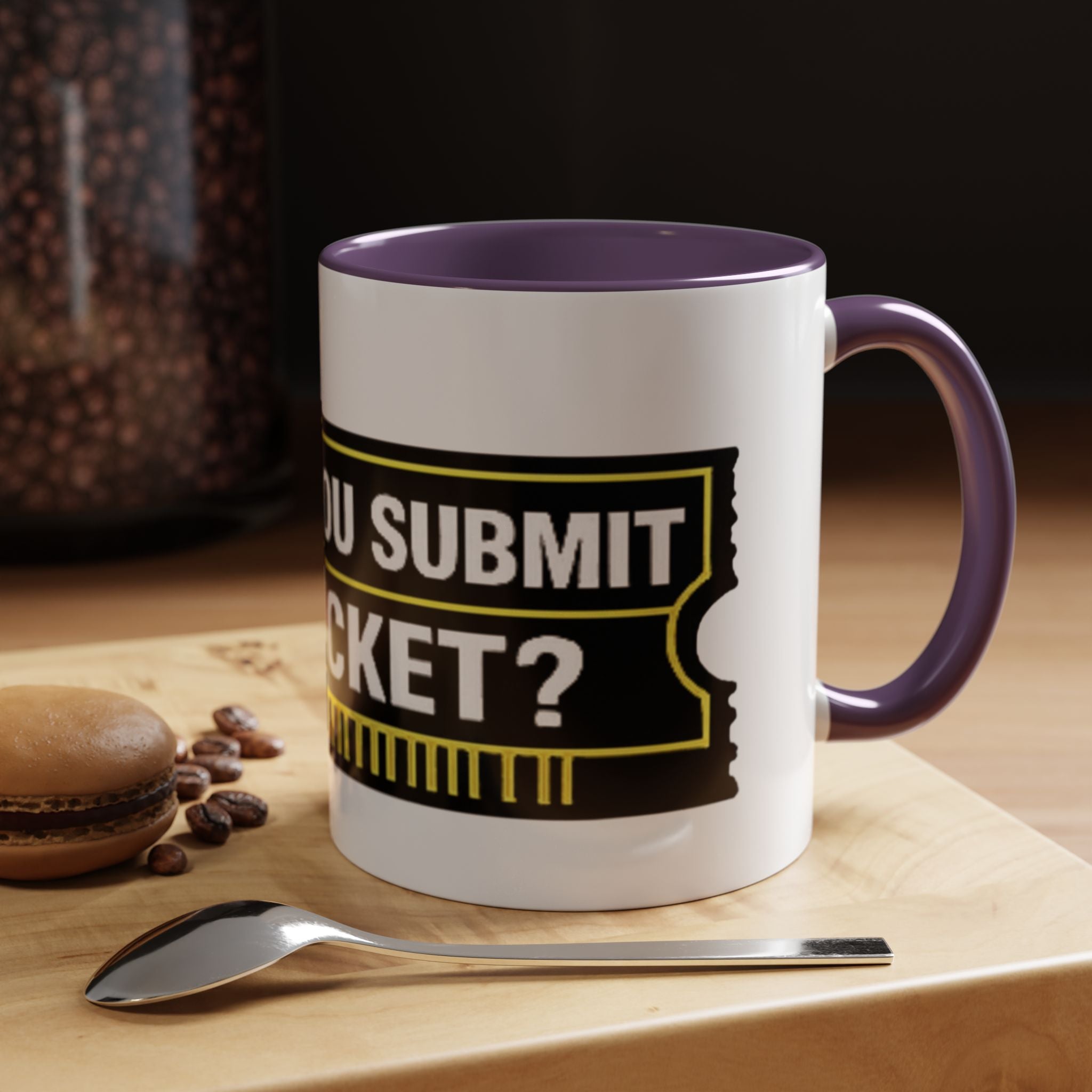 "Did You Submit a Ticket?" Accent Coffee Mug — Support Desk Humor, IT Helpdesk Gift (11/15oz)