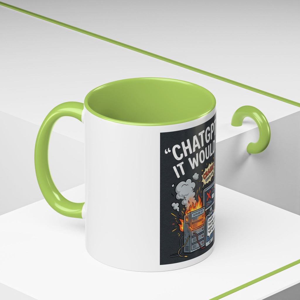 "CHatGBT Said It Would Work" Funny IT Tech Humor AI Fail Ceramic Mug