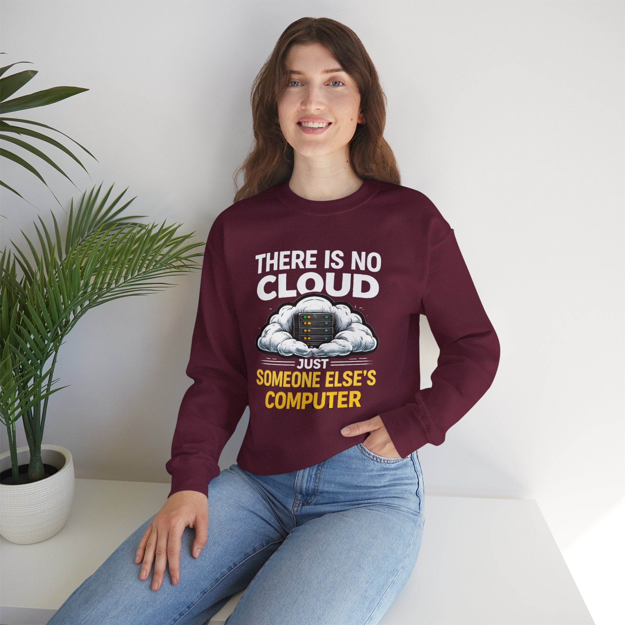 "There Is No Cloud, Just Someone Else's Computer" Tech Humor Crewneck Sweatshirt