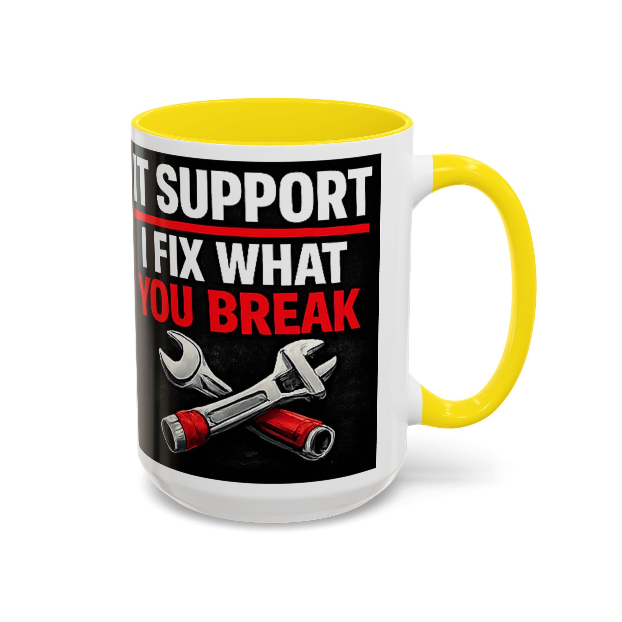 "It Support:  I Fix What You Break" IT Humor Accent Coffee Mug (11, 15oz)