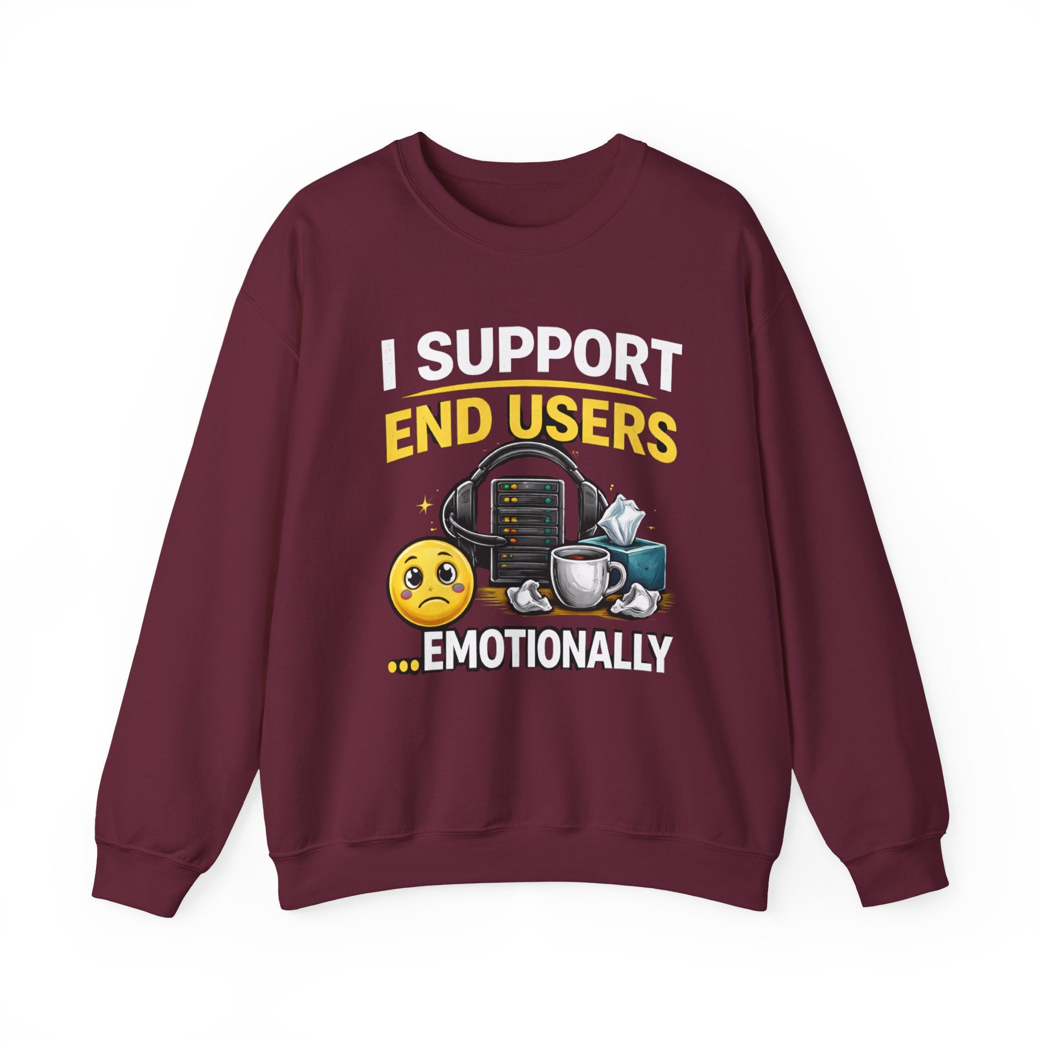 "I Support End Users... Emotionally" IT Funny Tech Support Crewneck Sweatshirt