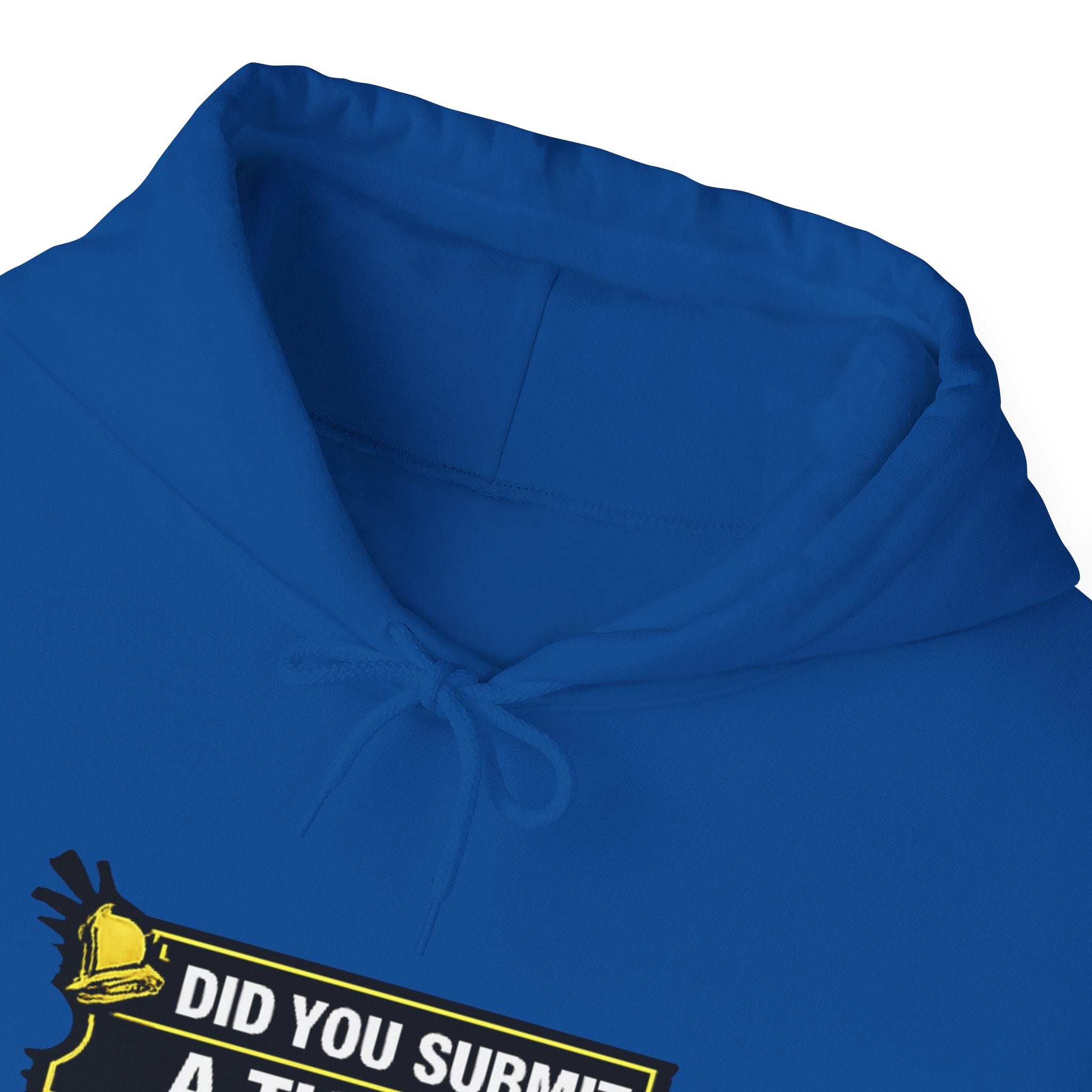"Did You Submit a Ticket?" IT Support Humor Hoodie