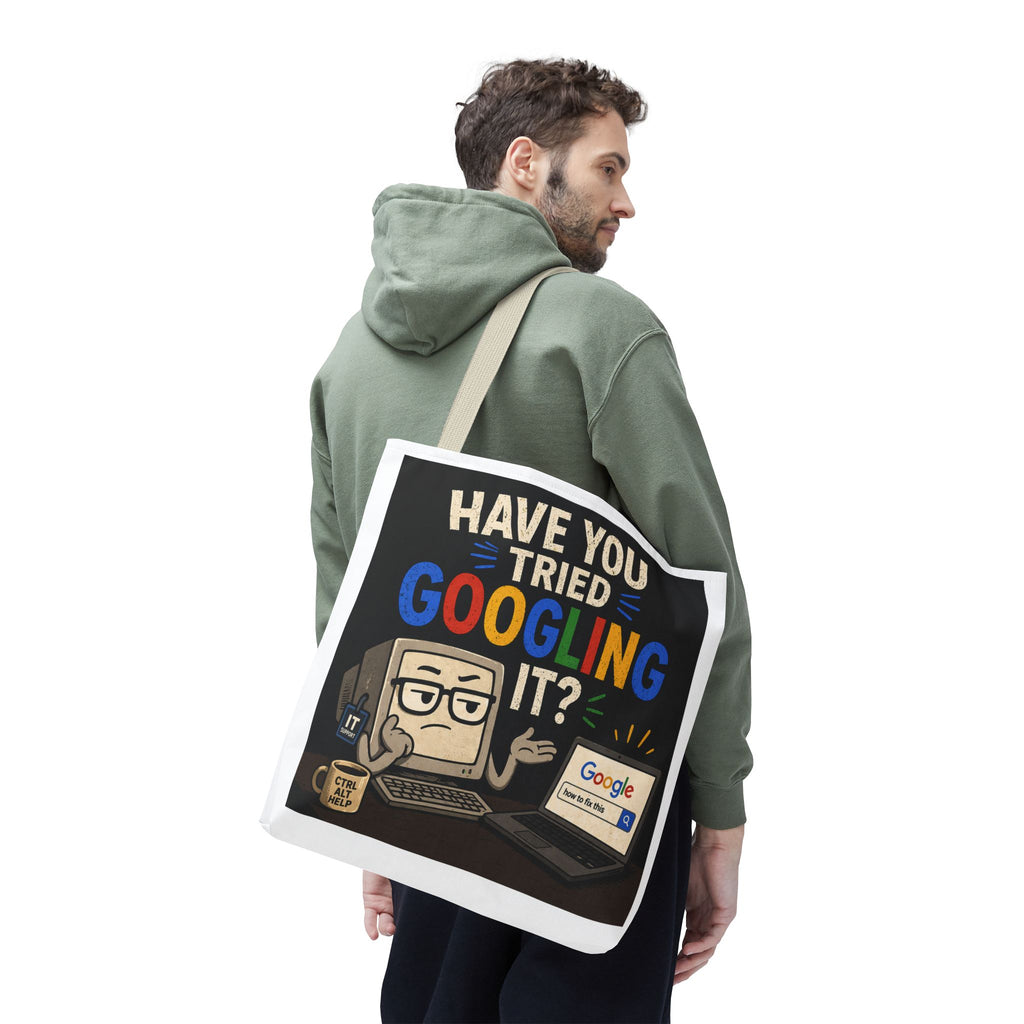 "Have You Tried Googling It?" Tote Bag – Funny Geek IT Humor Laptop Shopper