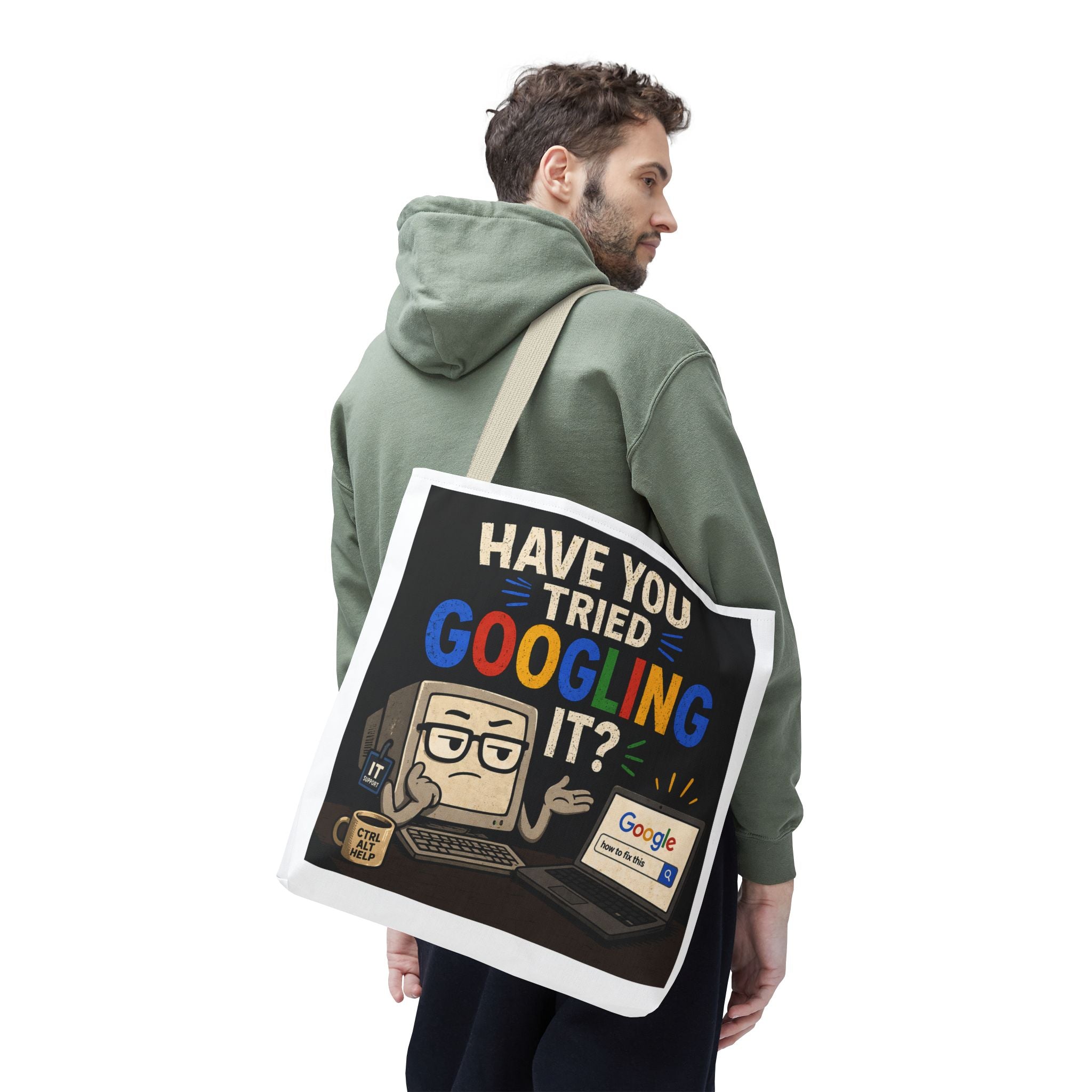 "Have You Tried Googling It?" Tote Bag – Funny Geek IT Humor Laptop Shopper