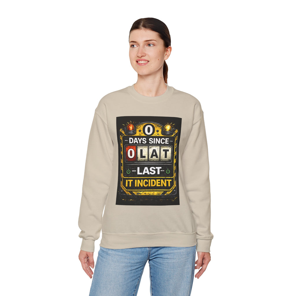 "0 Days Since Last IT Incident" Funny Tech Support Crewneck Sweatshirt