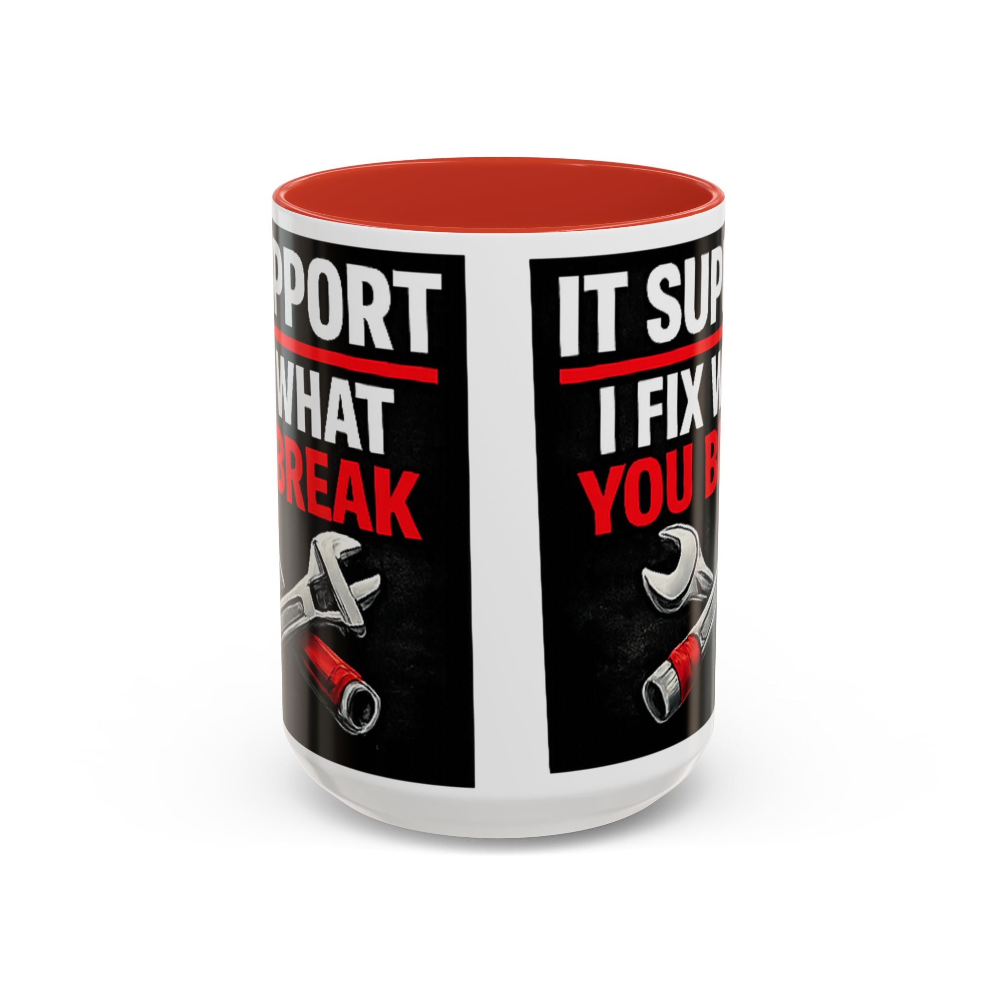 "It Support:  I Fix What You Break" IT Humor Accent Coffee Mug (11, 15oz)