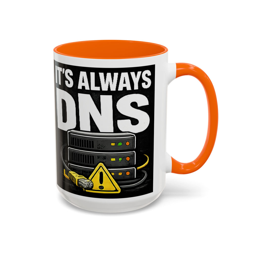"It's Always DNS" IT Humor Accent Coffee Mug (11, 15oz)