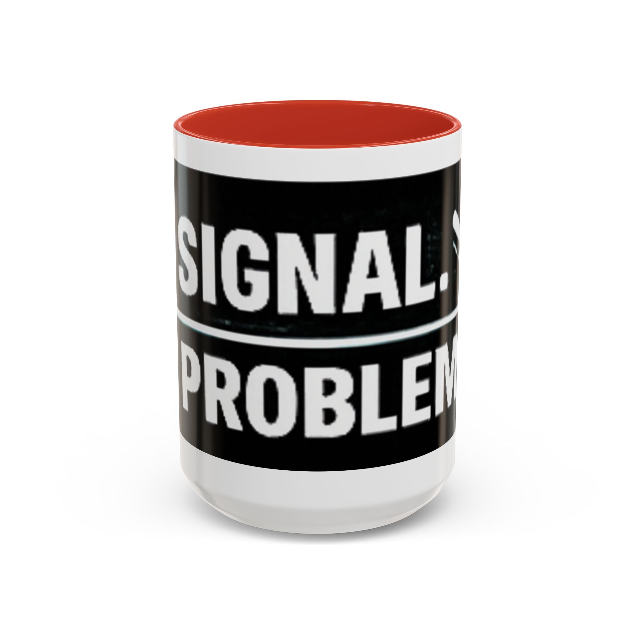 "No Signal No Problem" IT Humor Accent Coffee Mug (11, 15oz)